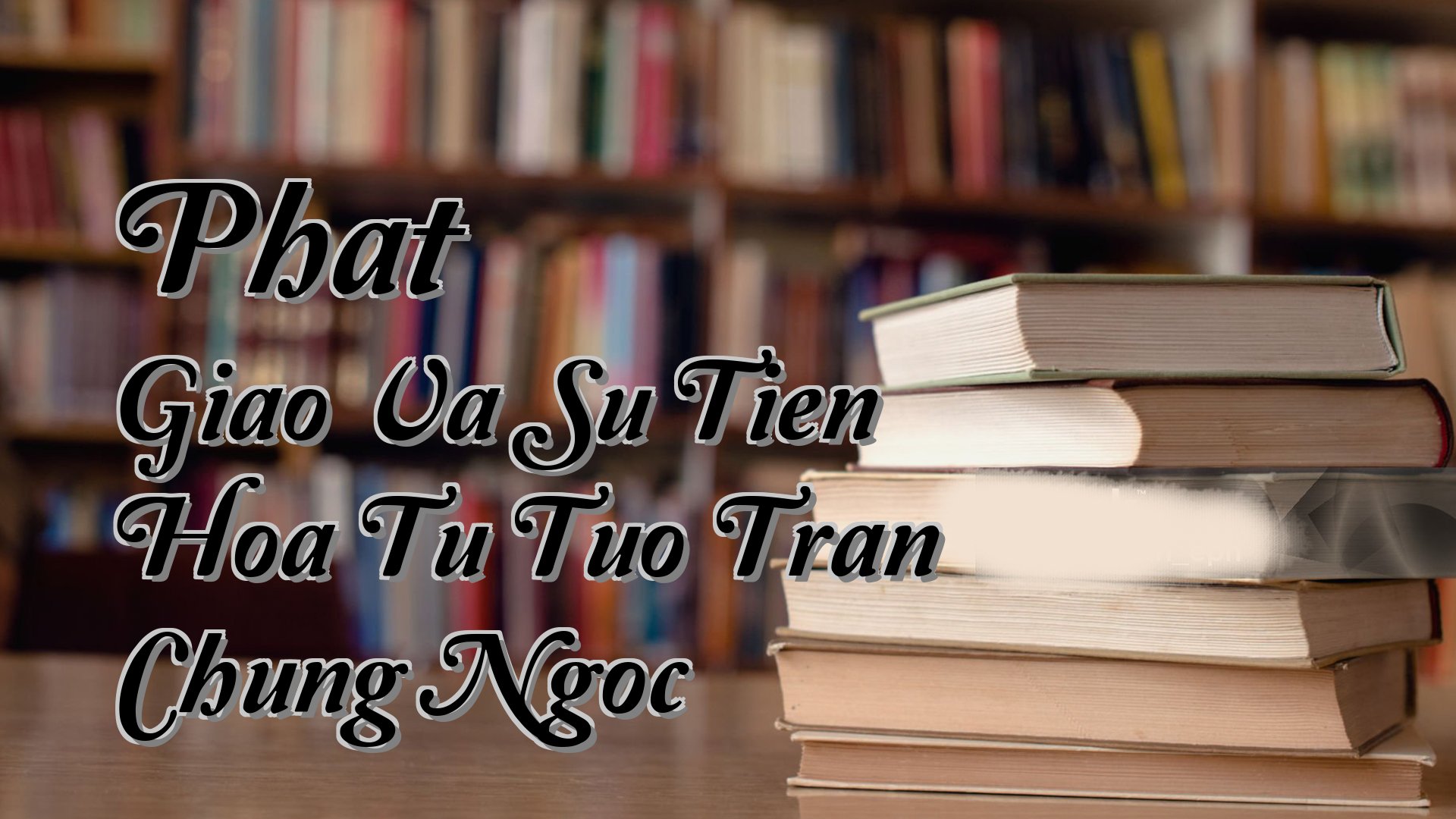 Cover image for Phat Giao Va Su Tien Hoa Tu Tuo Tran Chung Ngoc