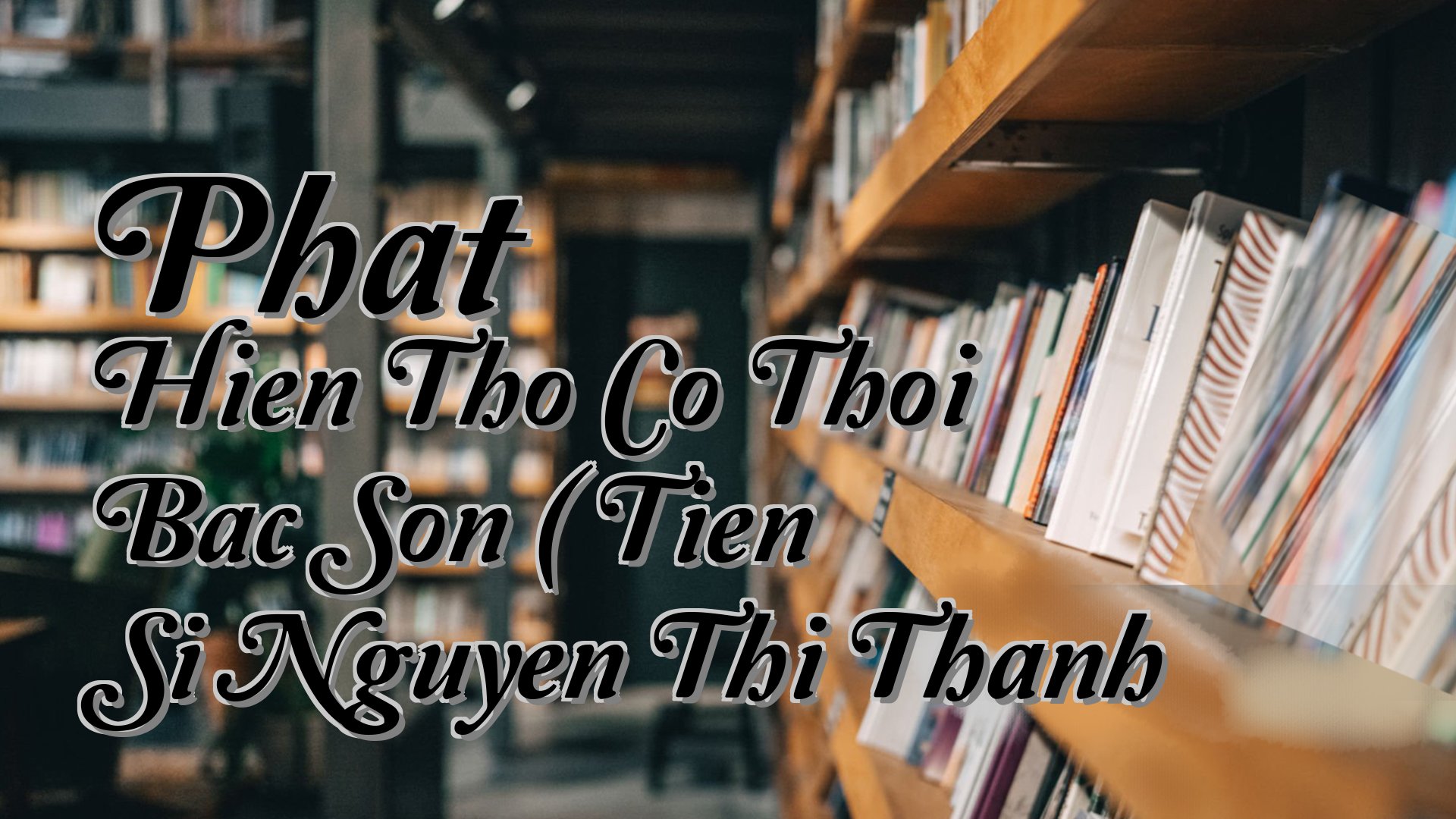 cover-Phat Hien Tho Co Thoi Bac Son ( Tien Si Nguyen Thi Thanh