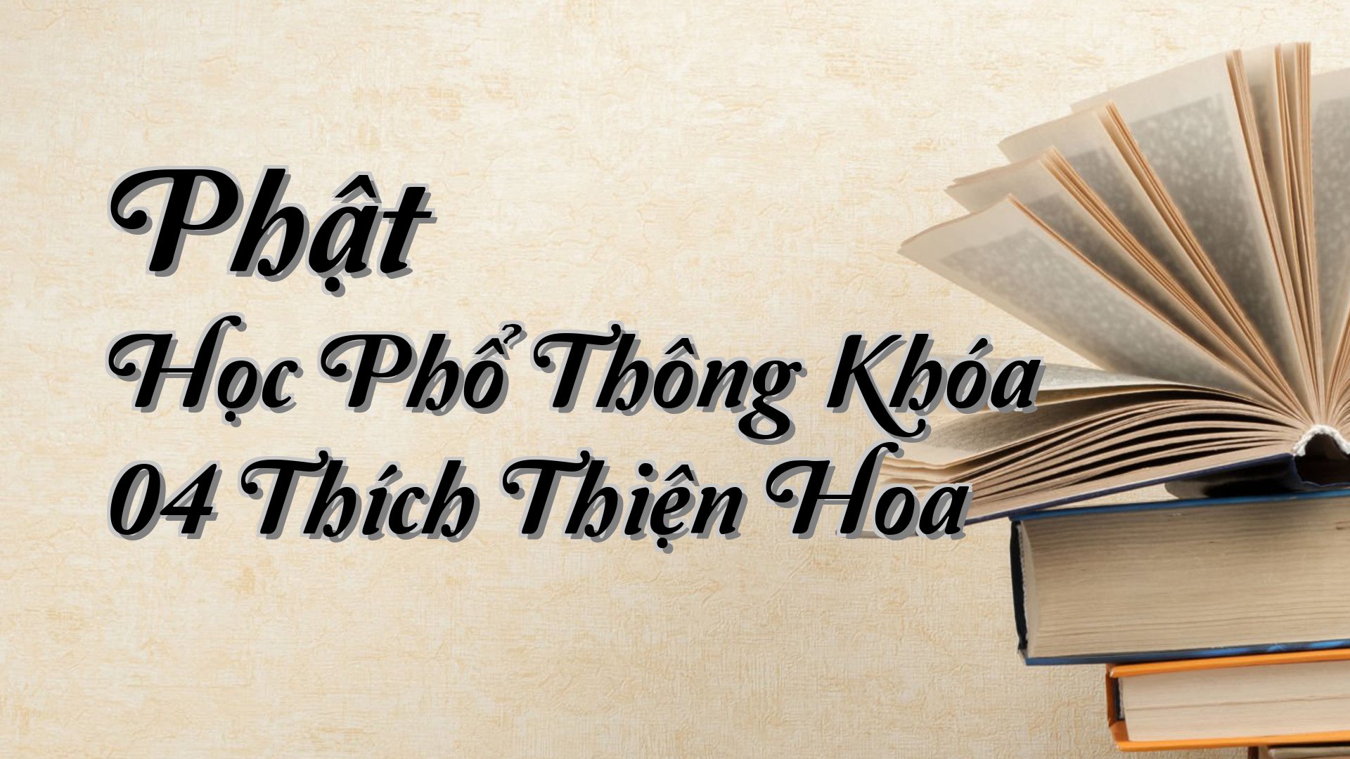 cover-Phật Học Phổ Thông Khóa 04 Thích Thiện Hoa