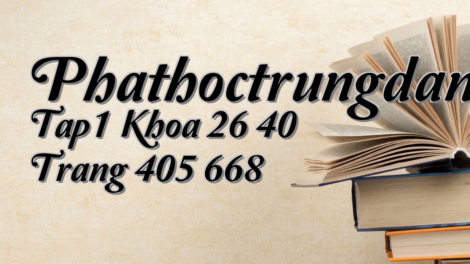 cover-Phathoctrungdang Tap1 Khoa 26 40 Trang 405 668