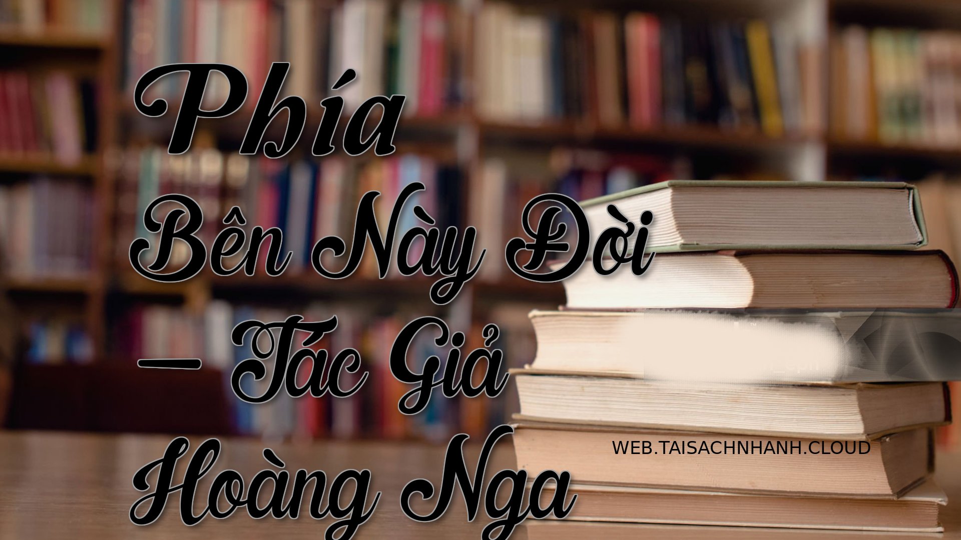 Cover Phia Ben Nay Doi.jpg