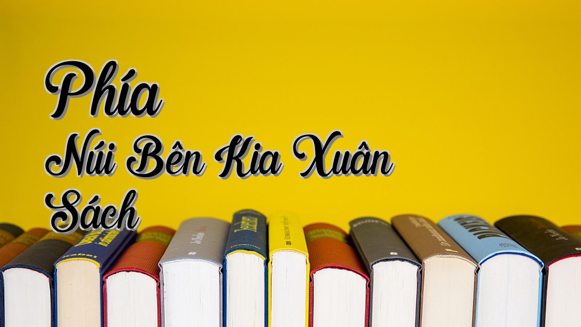 Cover image for Phía Núi Bên Kia Xuân Sách