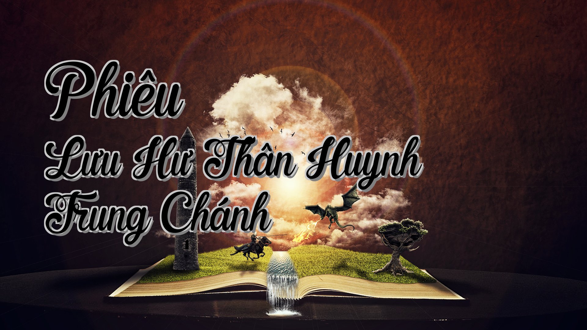 cover-Phiêu Lưu Hư Thân Huynh Trung Chánh