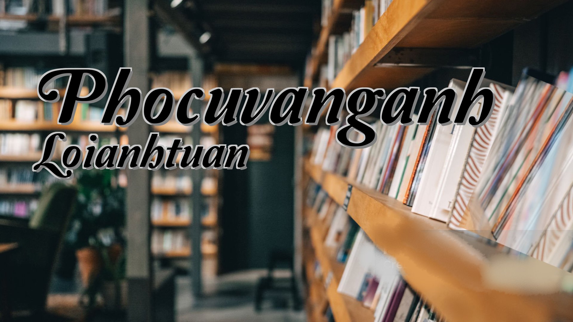 cover-Phocuvanganh Loianhtuan
