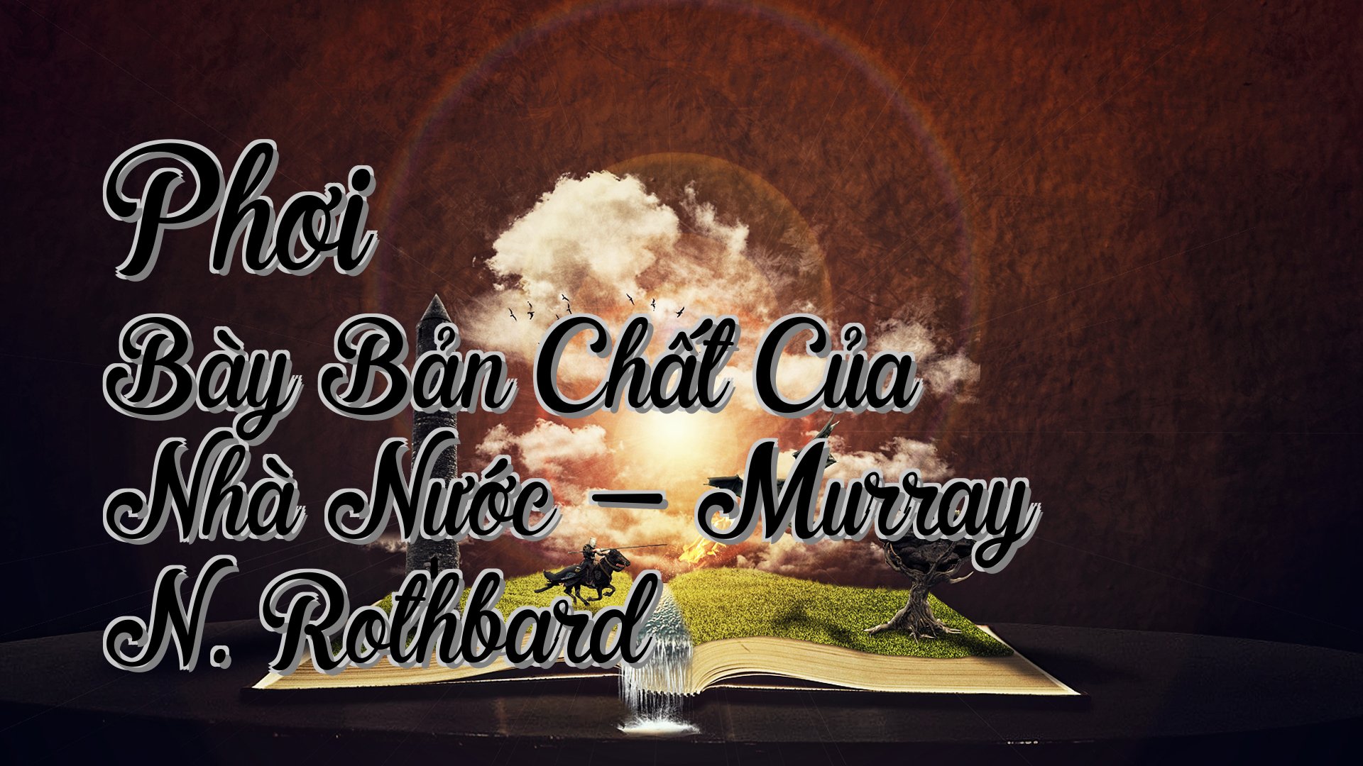 cover-Phơi Bày Bản Chất Của Nhà Nước - Murray N. Rothbard