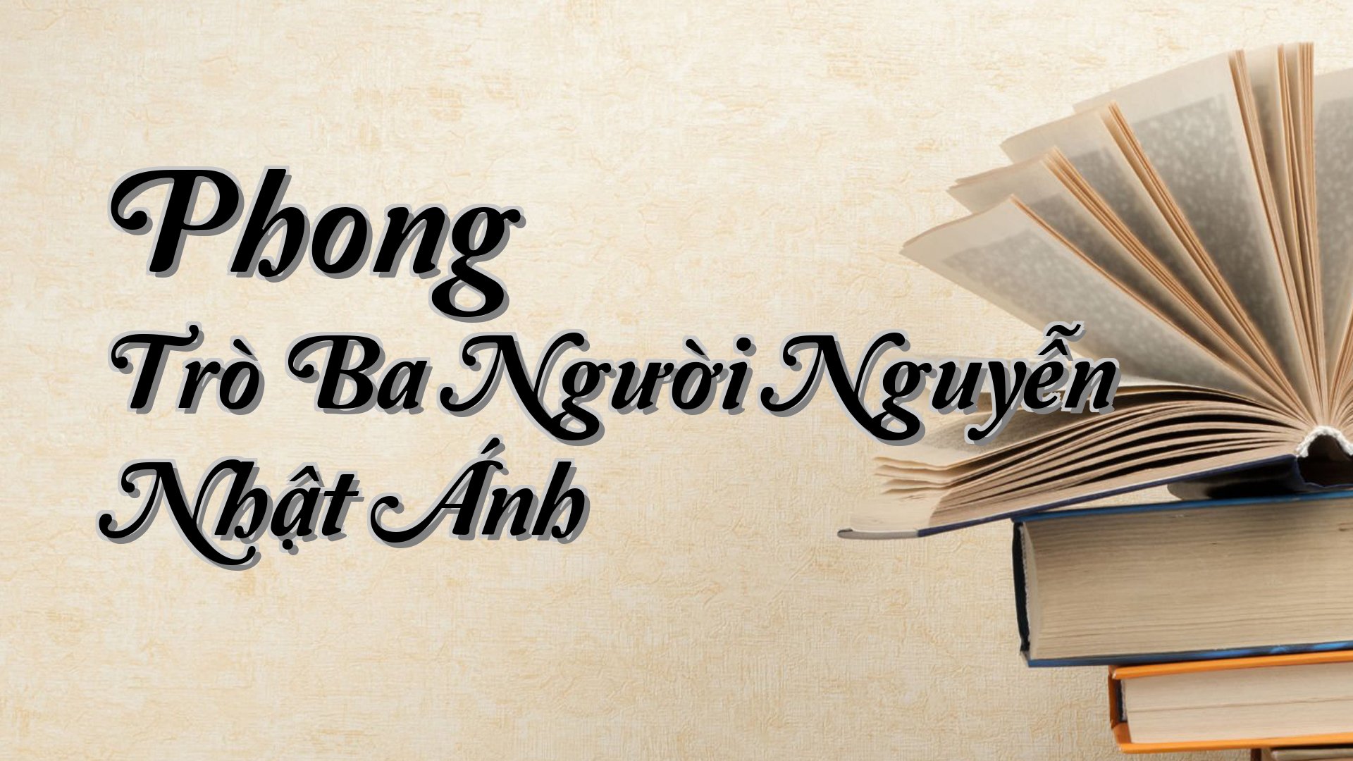 cover-Phong Trò Ba Người Nguyễn Nhật Ánh