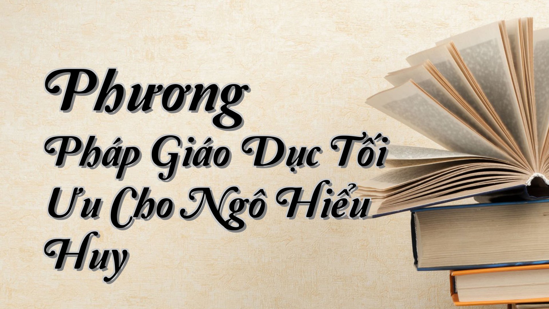 cover-Phương Pháp Giáo Dục Tối Ưu Cho Ngô Hiểu Huy