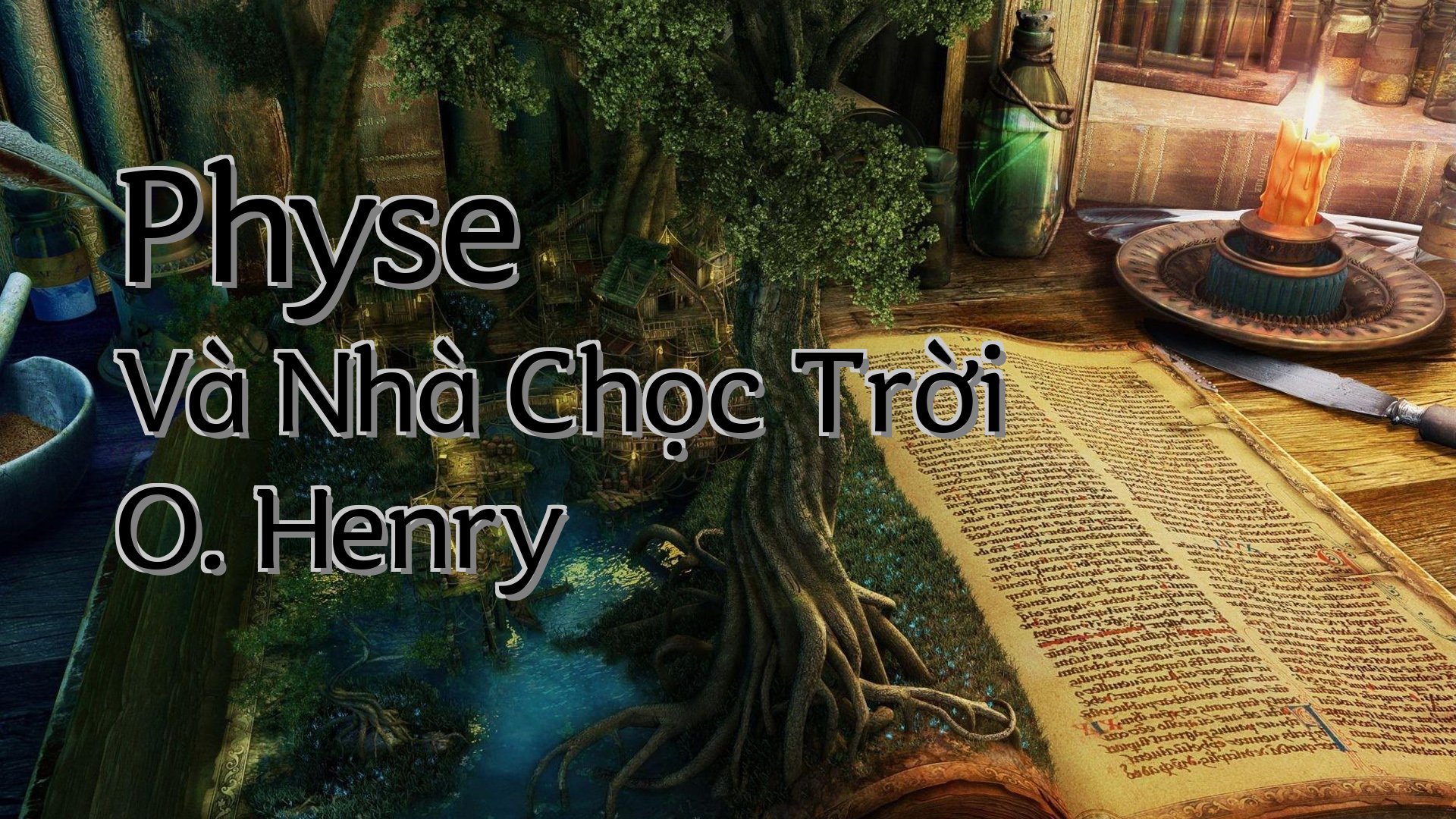 cover-Physe Và Nhà Chọc Trời O. Henry