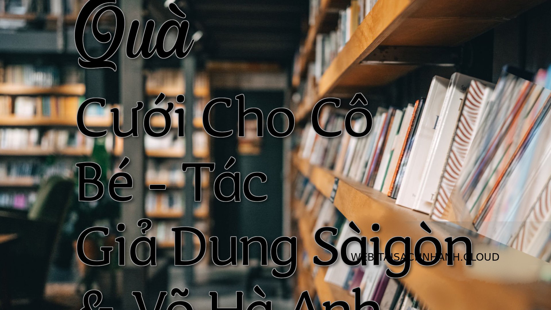 Cover Qua Cuoi Cho Co Be.jpg