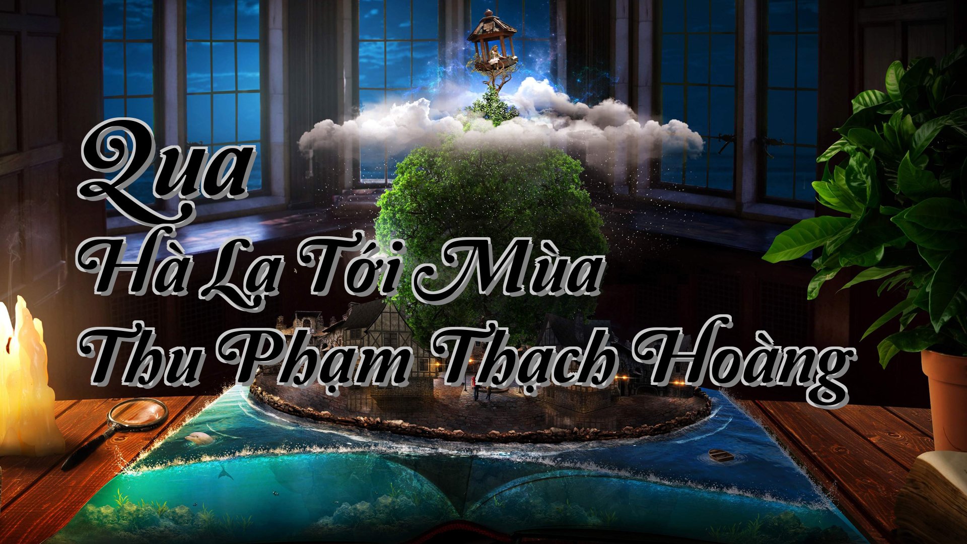 cover-Qua Hà Lạ Tới Mùa Thu Phạm Thạch Hoàng