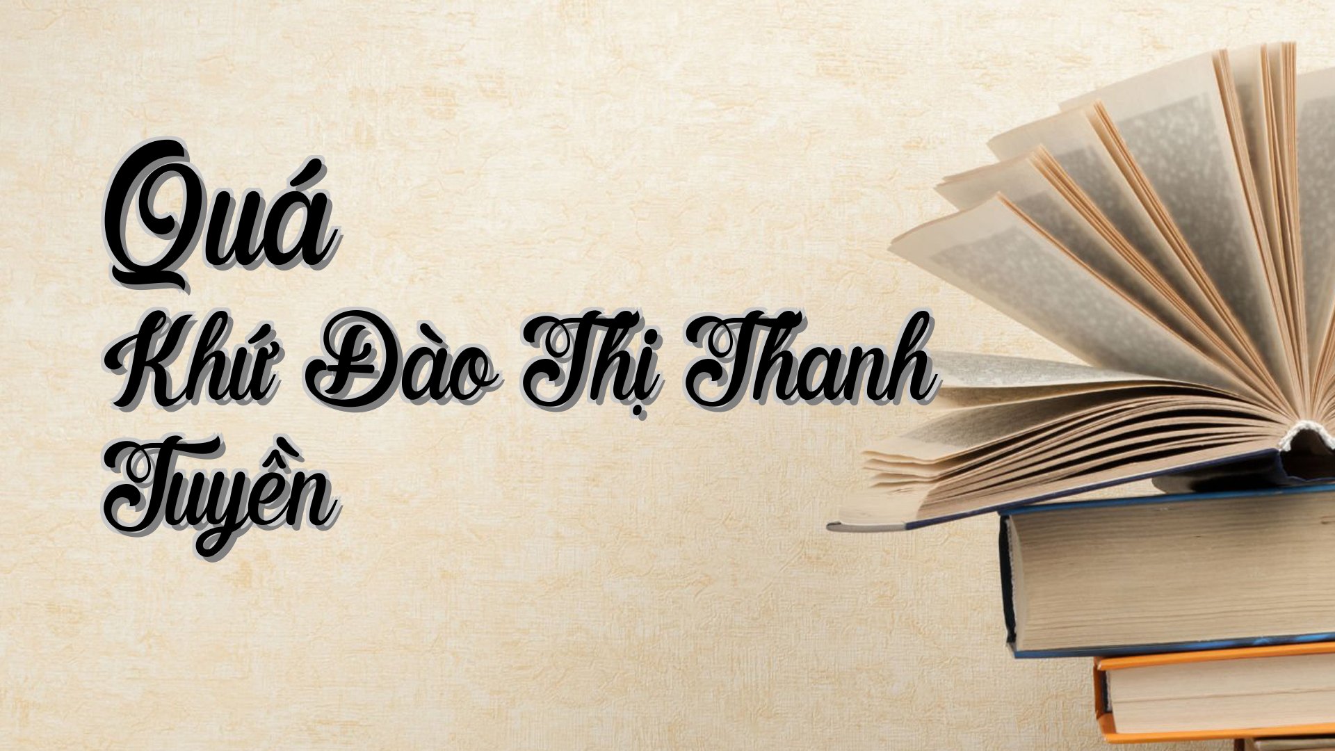 cover-Quá Khứ Đào Thị Thanh Tuyền