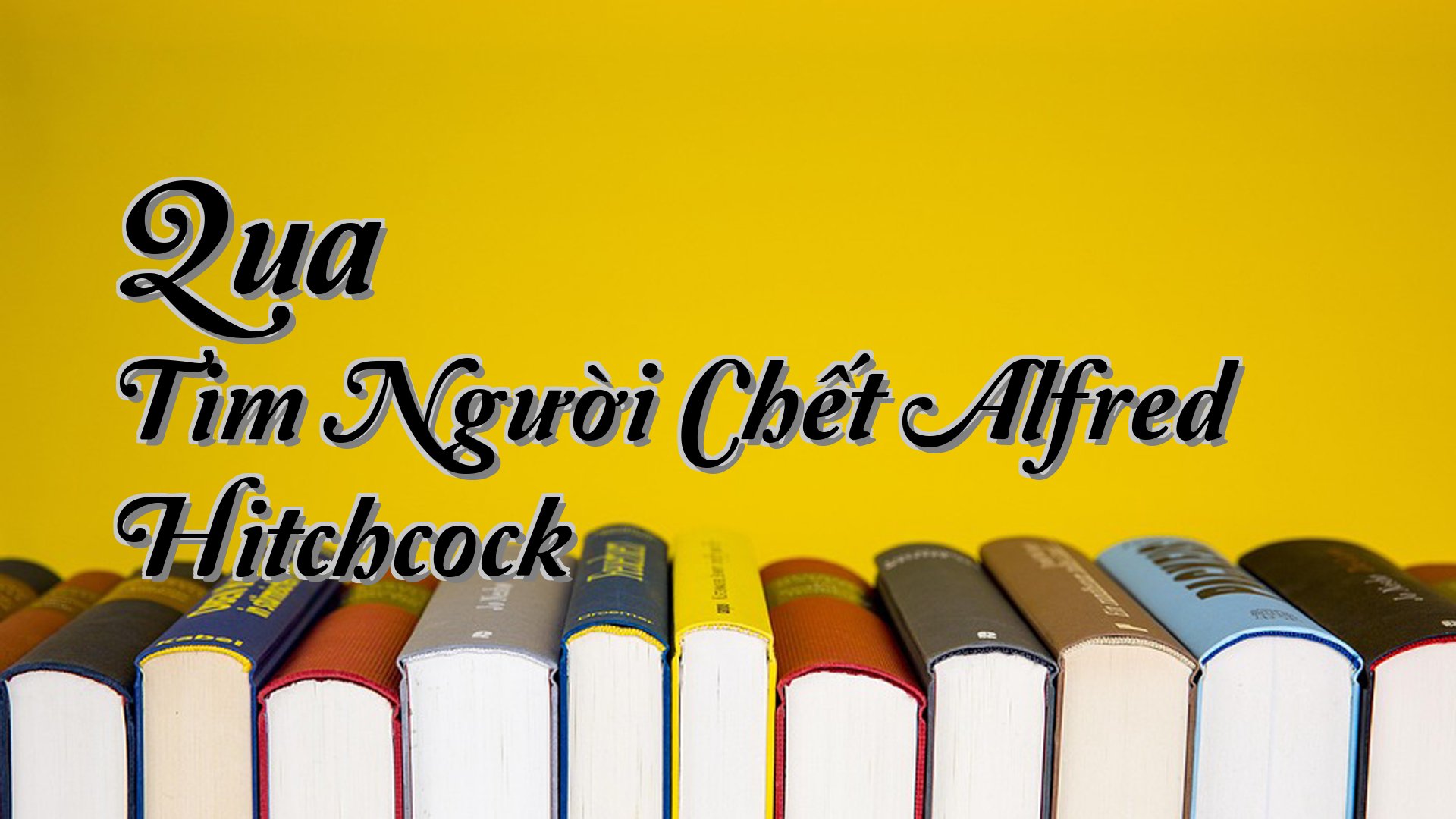 cover-Qua Tim Người Chết Alfred Hitchcock