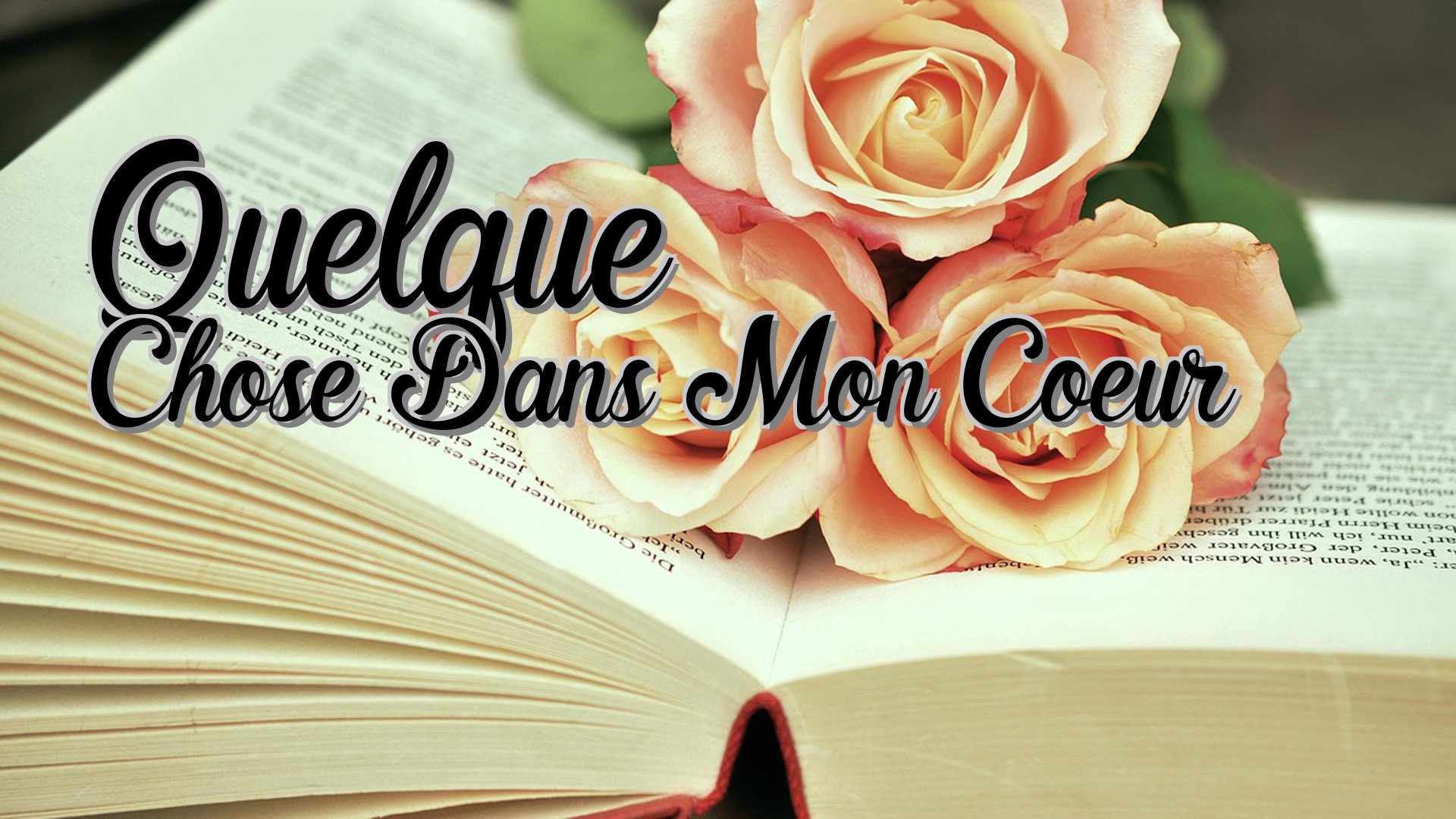 cover-Quelque Chose Dans Mon Coeur