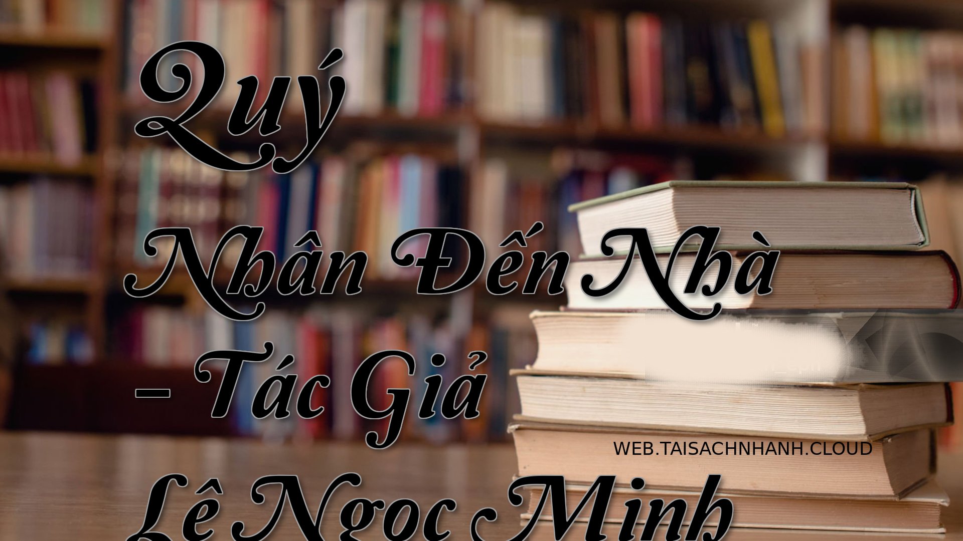 Cover Quy Nhan Den Nha.jpg