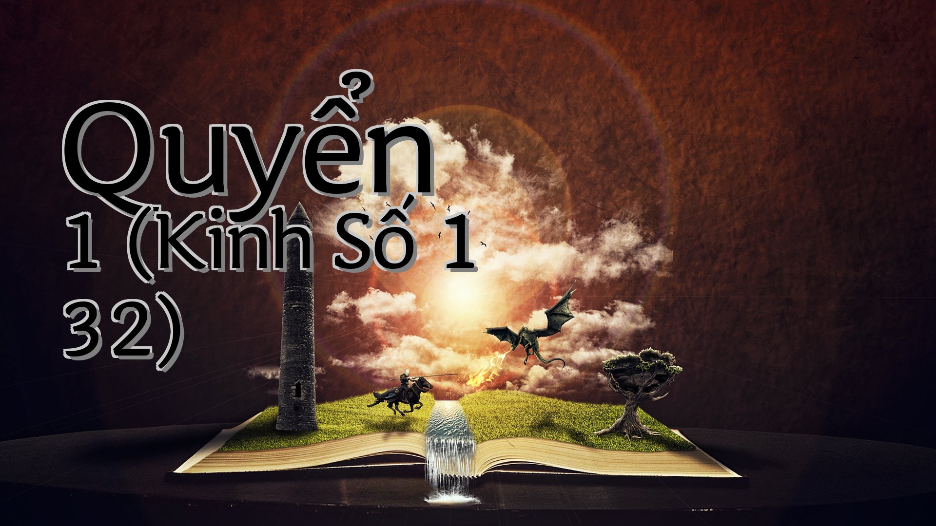 cover-Quyển 1 (Kinh Số 1 32)