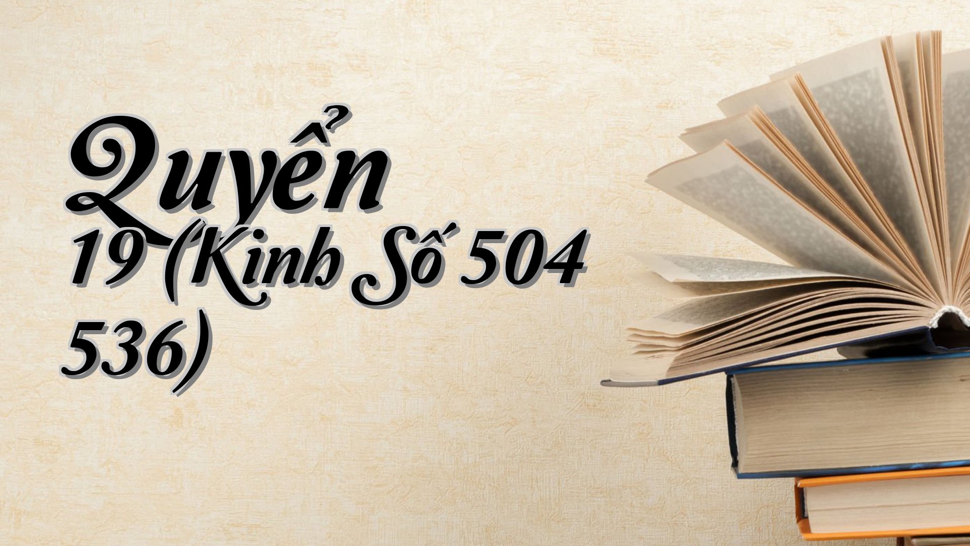 cover-Quyển 19 (Kinh Số 504 536)
