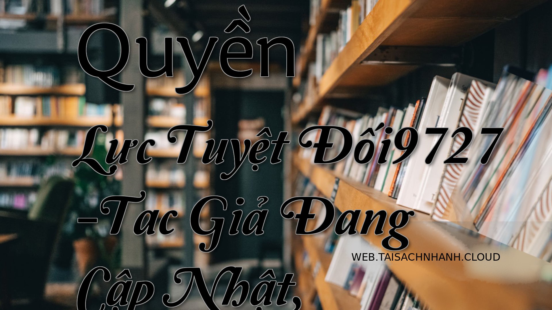 Cover Quyen Luc Tuyet Doi.jpg