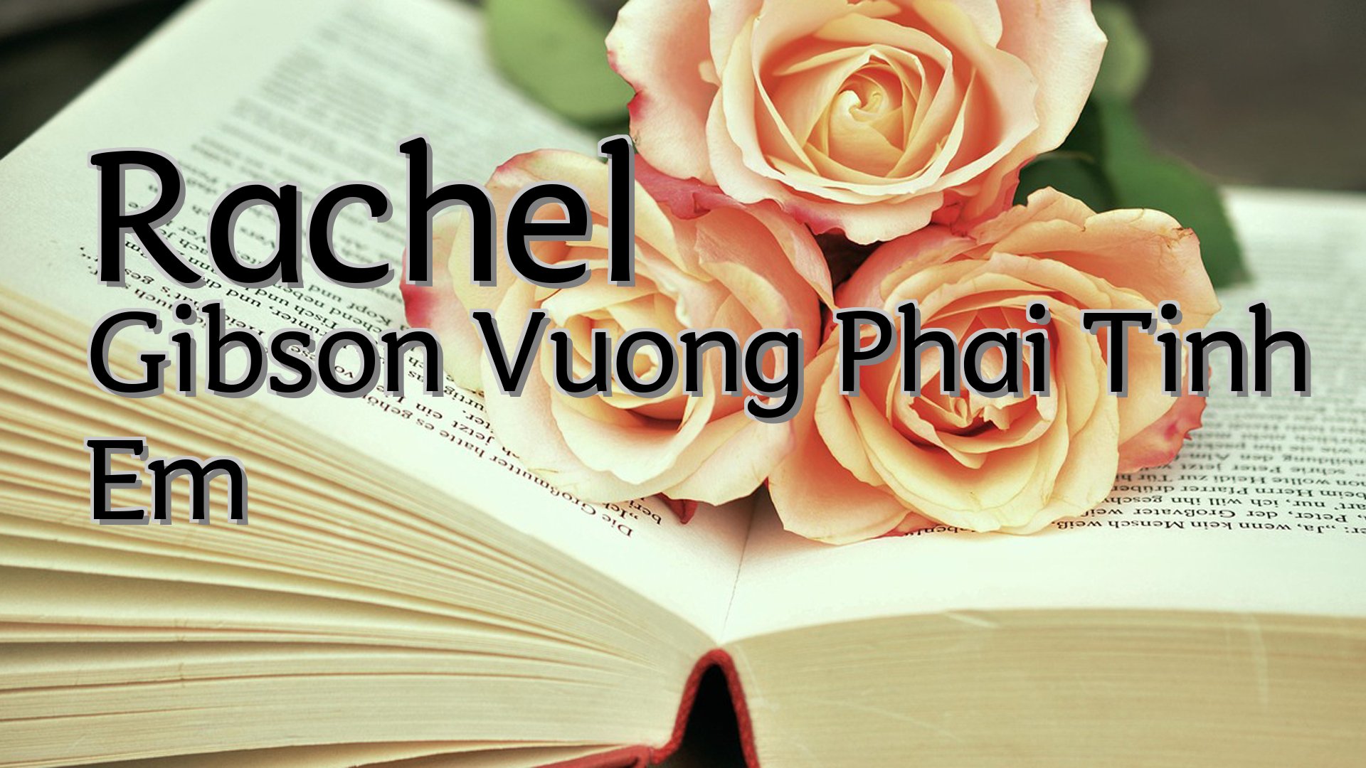 cover-Rachel Gibson Vuong Phai Tinh Em