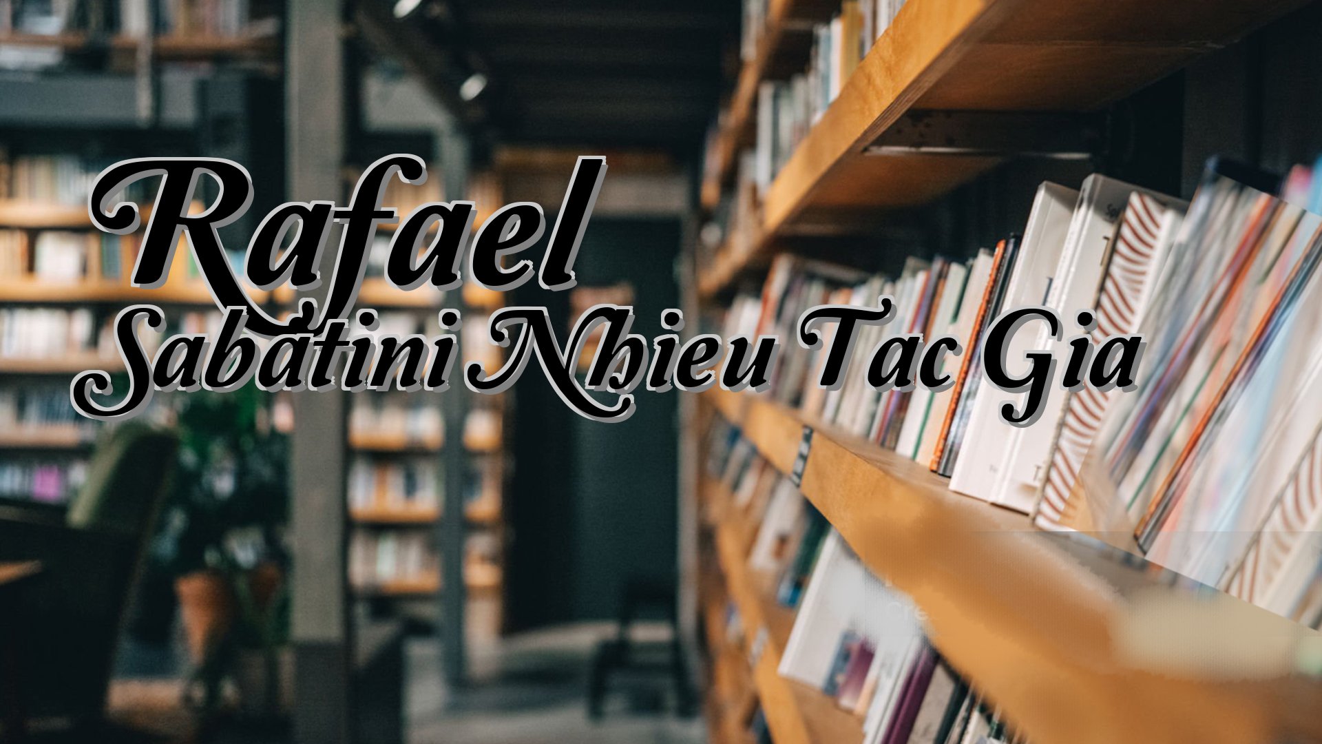 cover-Rafael Sabatini Nhieu Tac Gia
