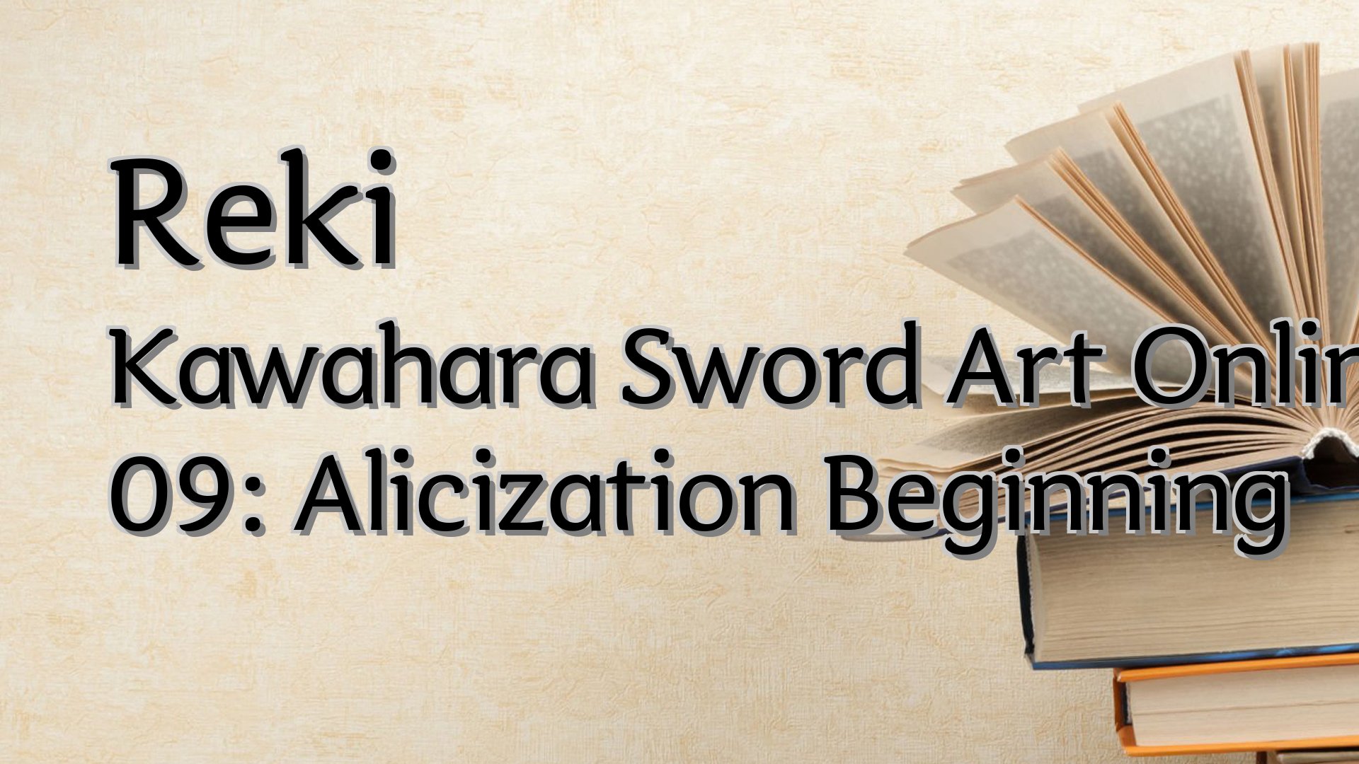 cover-Reki Kawahara Sword Art Online 09: Alicization Beginning