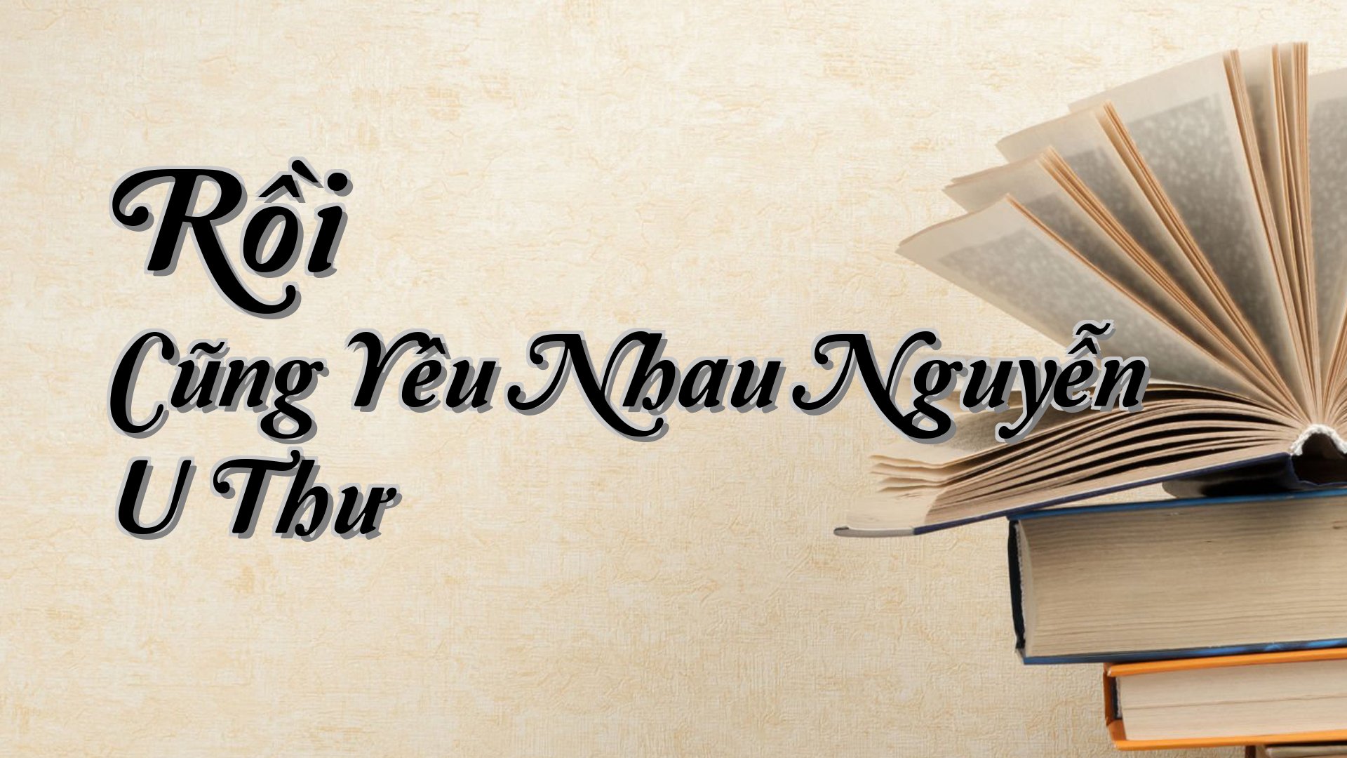 cover-Rồi Cũng Yêu Nhau Nguyễn U Thư
