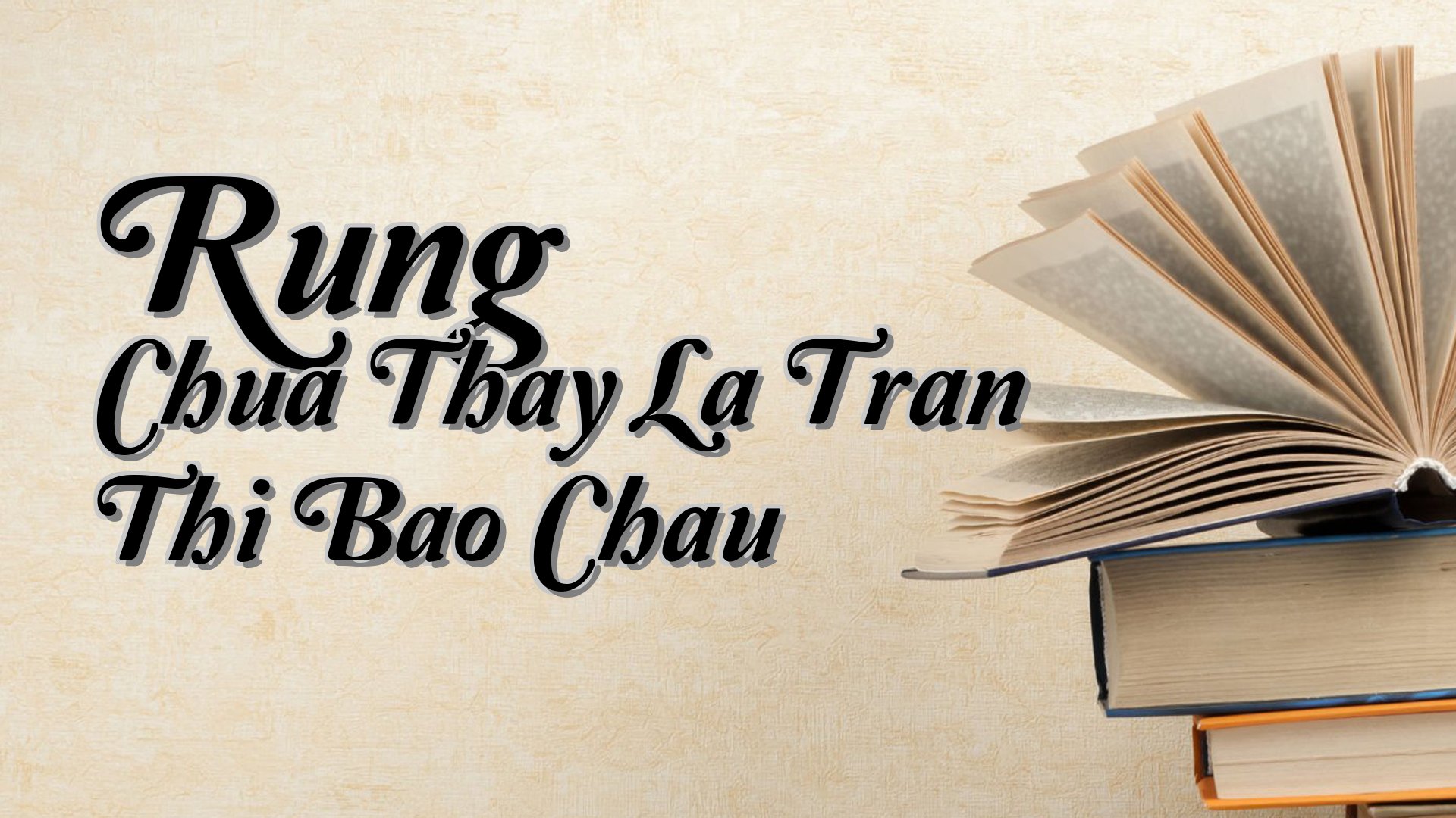 cover-Rung Chua Thay La Tran Thi Bao Chau