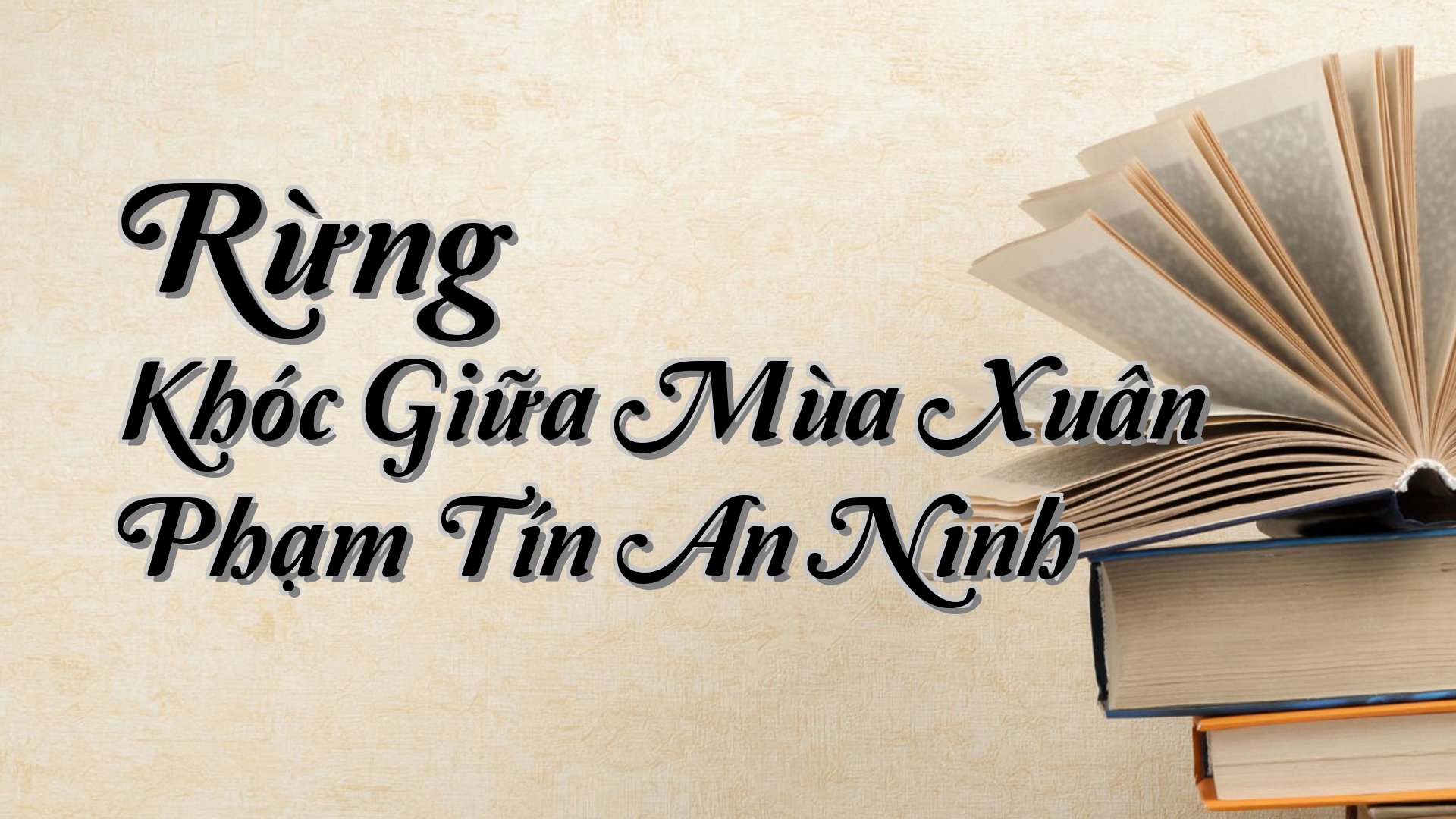 cover-Rừng Khóc Giữa Mùa Xuân Phạm Tín An Ninh