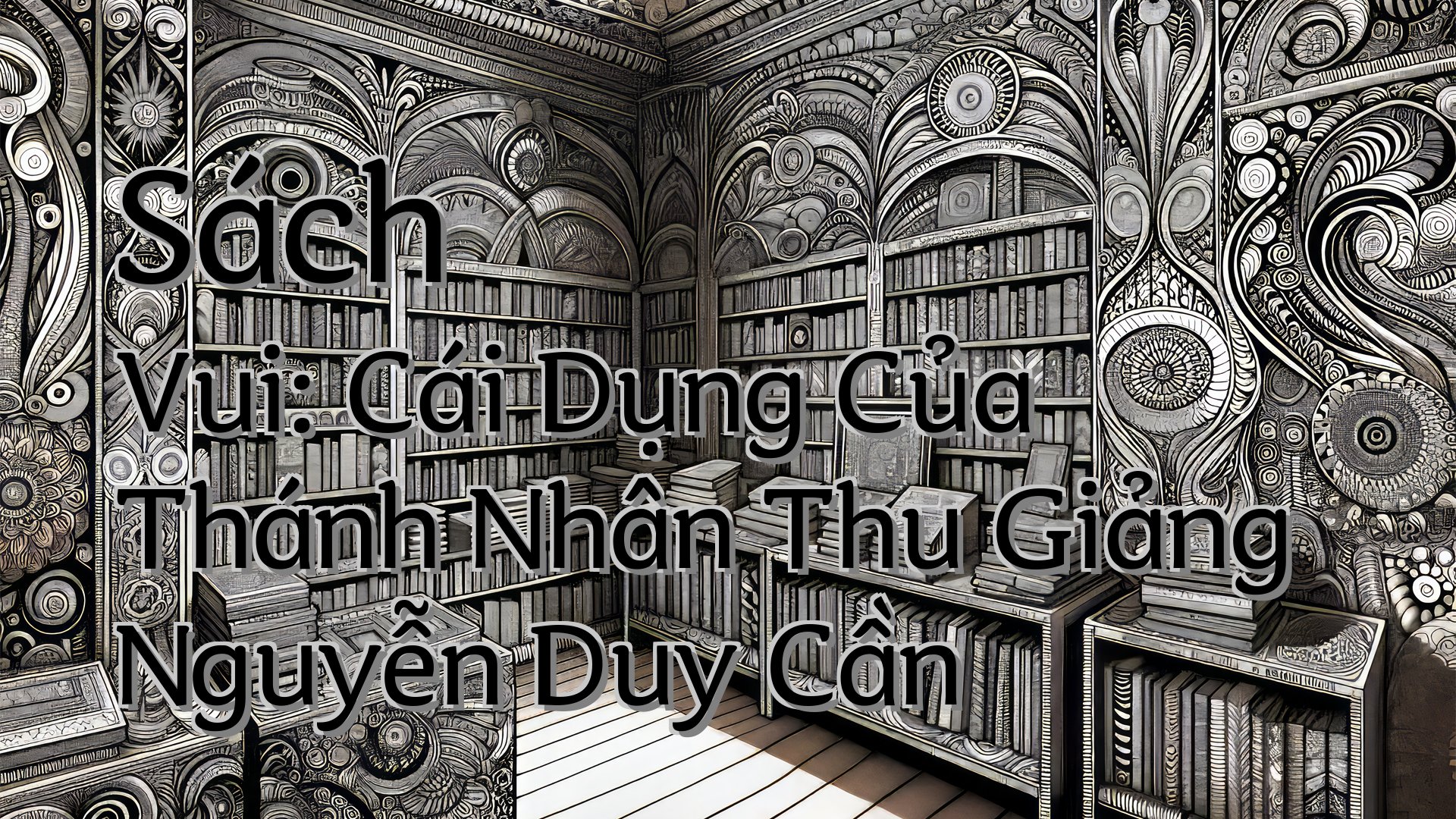 cover-Sách Vui: Cái Dụng Của Thánh Nhân Thu Giảng Nguyễn Duy Cần