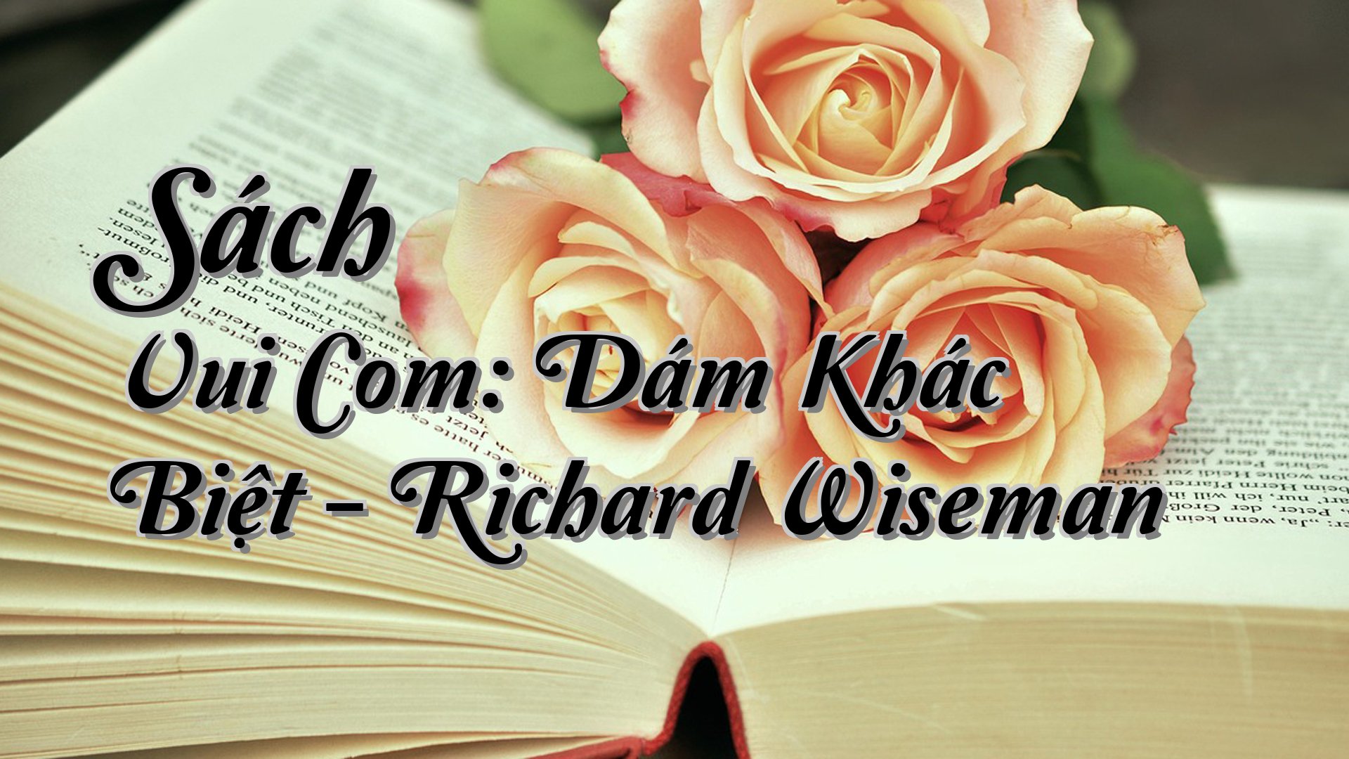 cover-Sách Vui Com: Dám Khác Biệt - Richard Wiseman