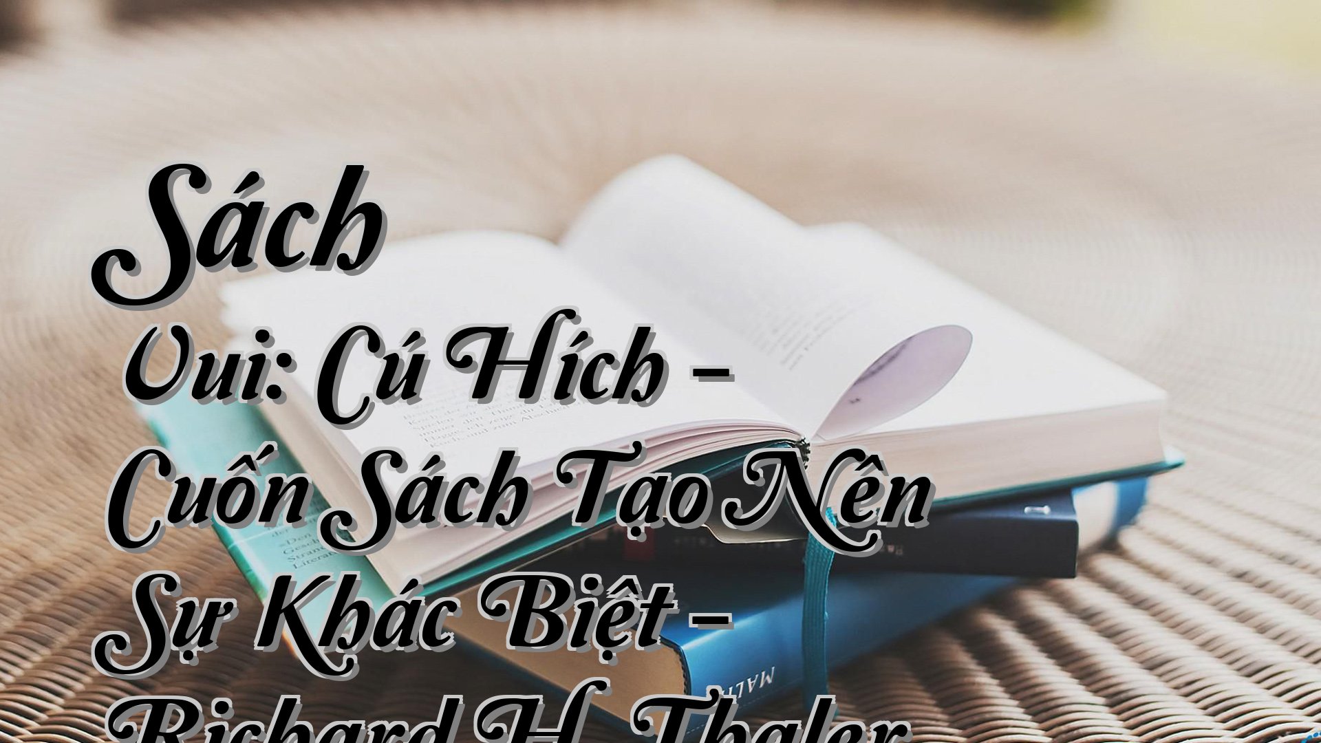 cover-Sách Vui: Cú Hích - Cuốn Sách Tạo Nên Sự Khác Biệt - Richard H. Thaler
