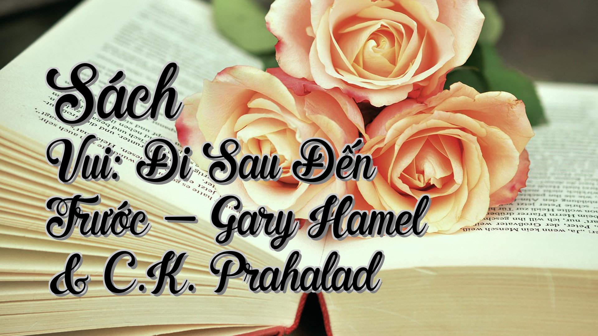 cover-Sách Vui: Đi Sau Đến Trước - Gary Hamel & C.K. Prahalad