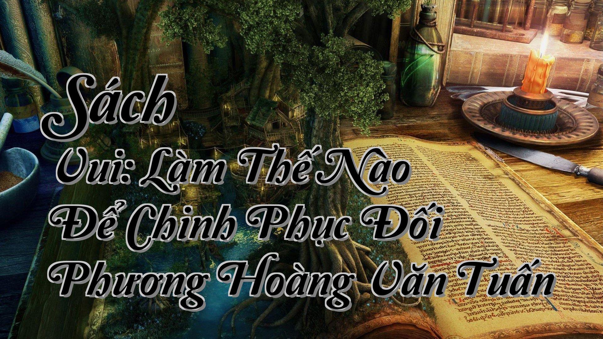 cover-Sách Vui: Làm Thế Nào Để Chinh Phục Đối Phương Hoàng Văn Tuấn