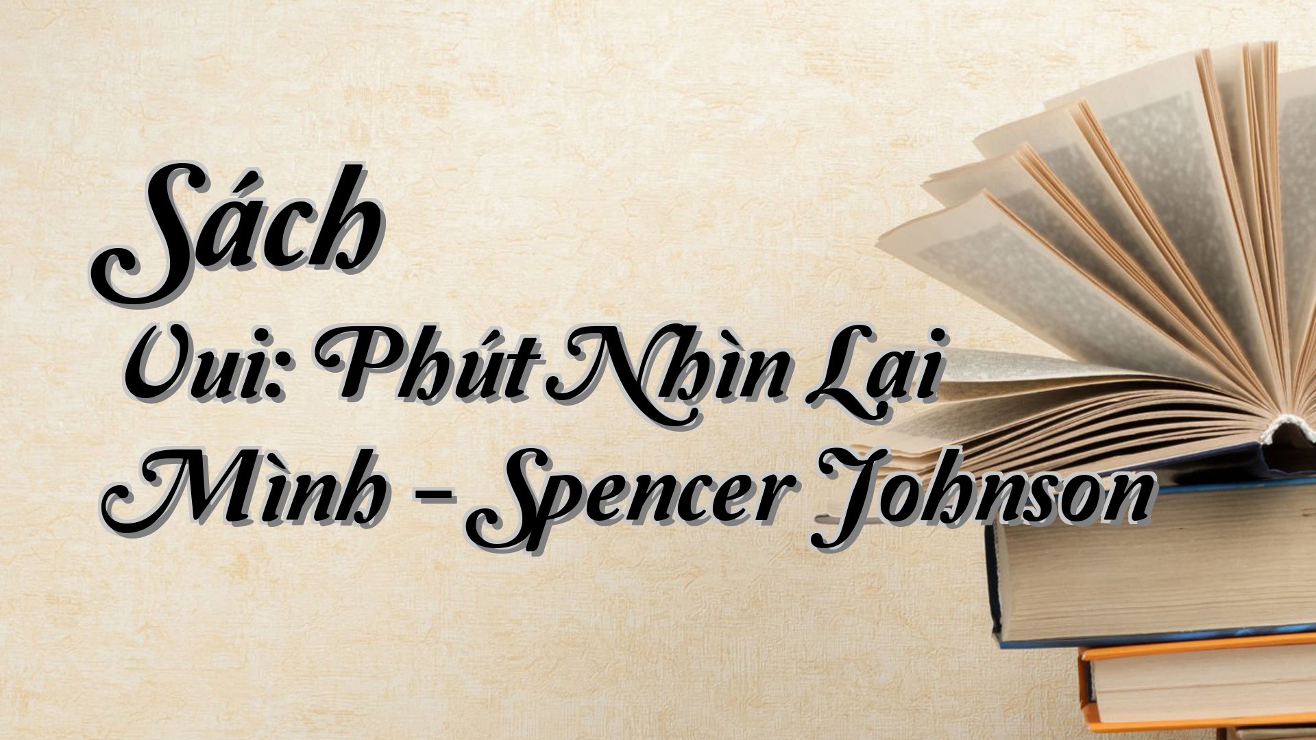 cover-Sách Vui: Phút Nhìn Lại Mình - Spencer Johnson
