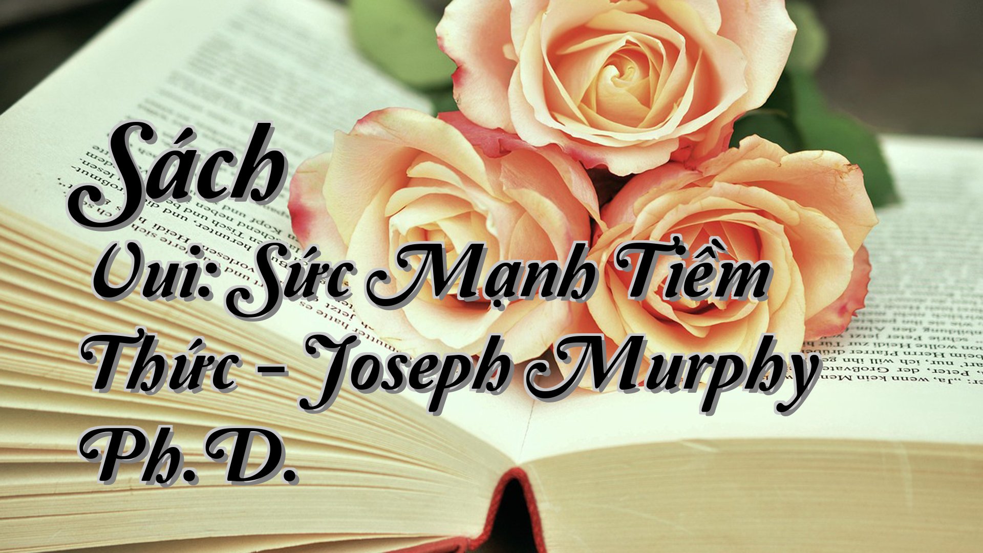 cover-Sách Vui: Sức Mạnh Tiềm Thức - Joseph Murphy Ph.D.