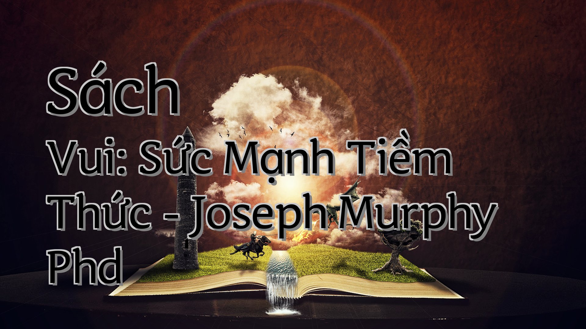cover-Sách Vui: Sức Mạnh Tiềm Thức - Joseph Murphy Phd