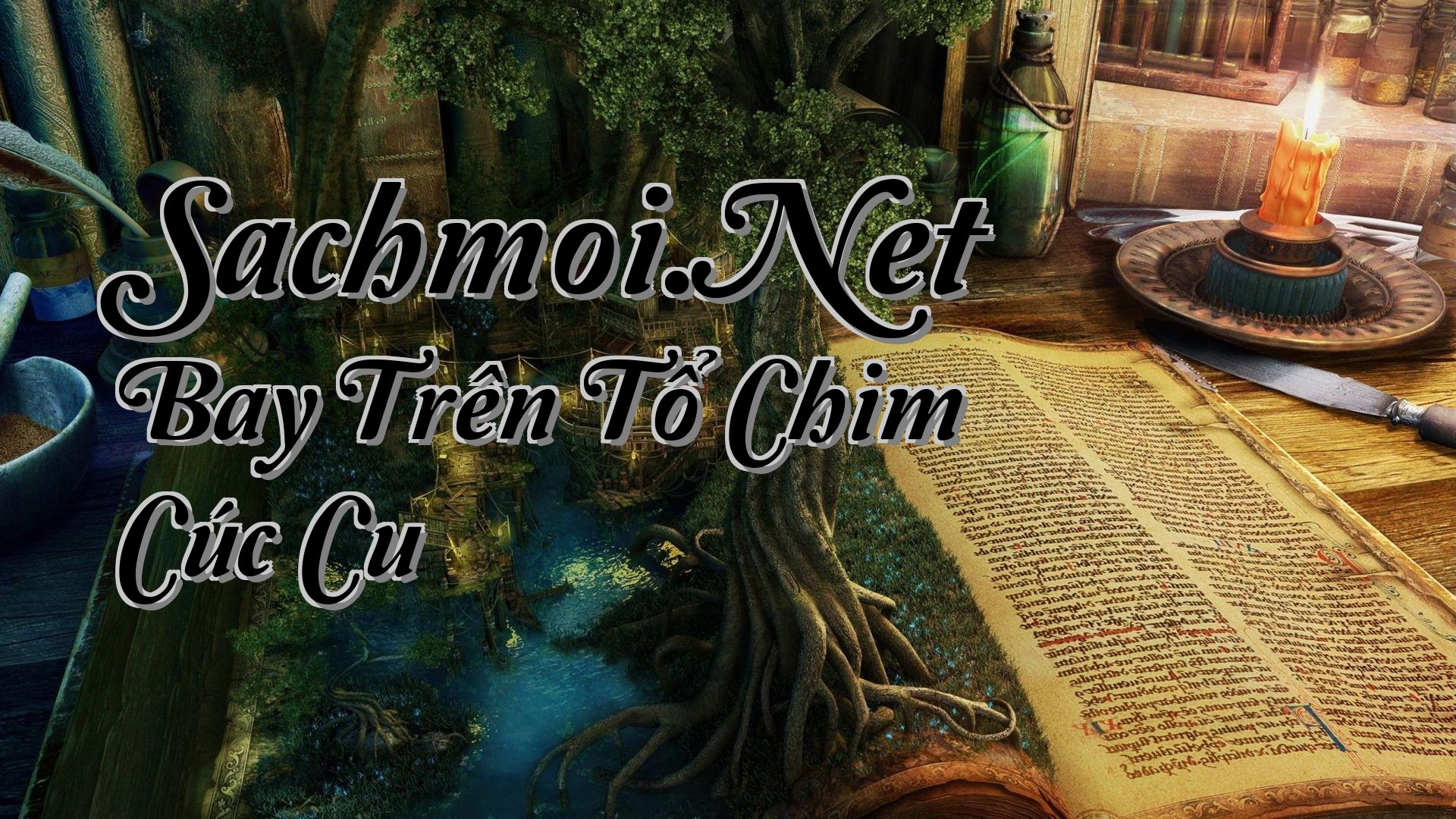 cover-Sachmoi.Net Bay Trên Tổ Chim Cúc Cu