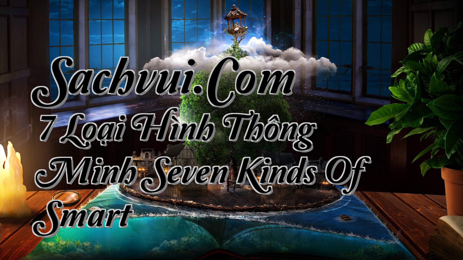 cover-Sachvui.Com 7 Loại Hình Thông Minh Seven Kinds Of Smart