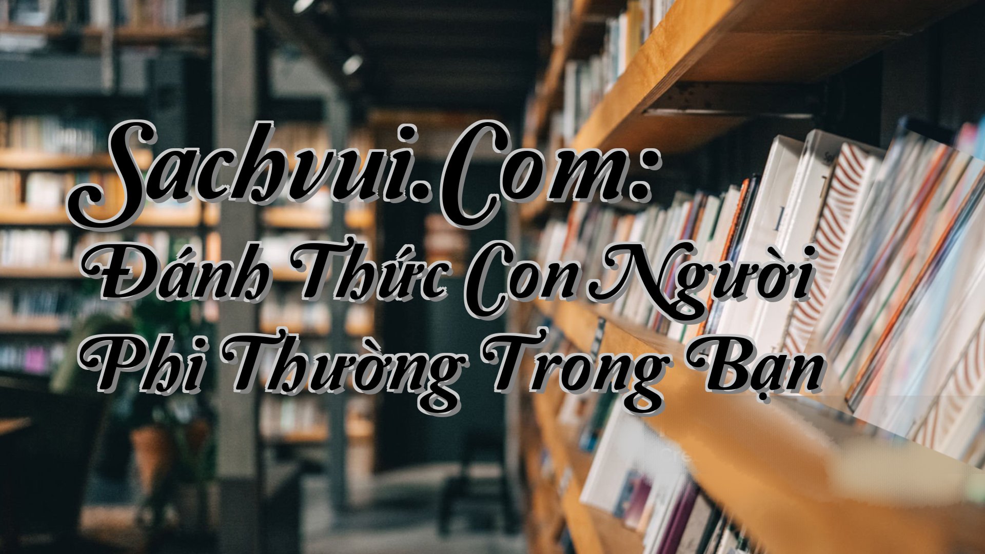 cover-Sachvui.Com: Đánh Thức Con Người Phi Thường Trong Bạn