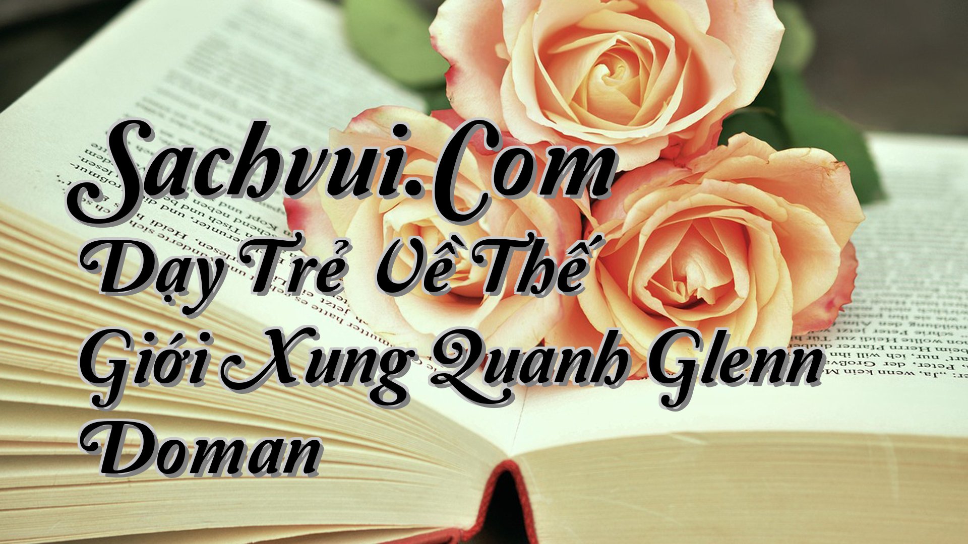 cover-Sachvui.Com Dạy Trẻ Về Thế Giới Xung Quanh Glenn Doman