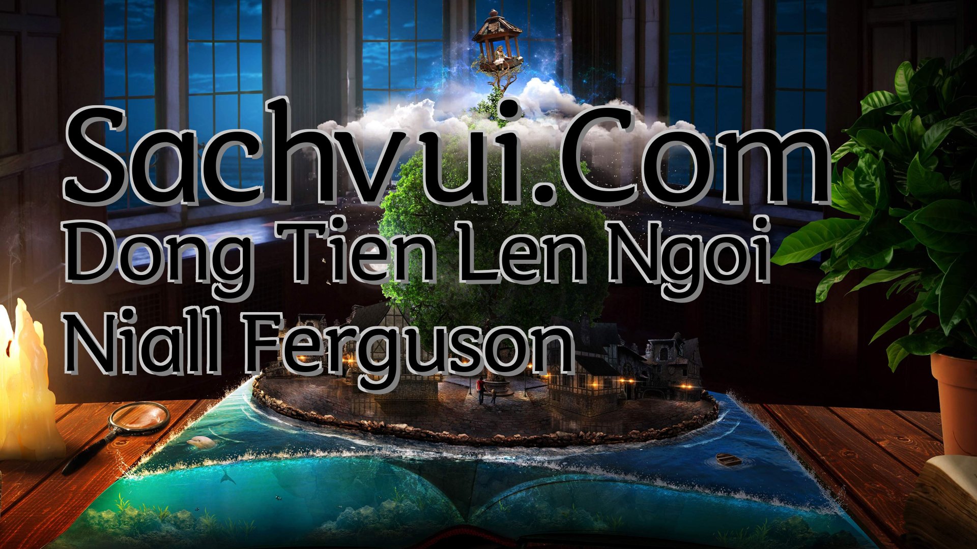 cover-Sachvui.Com Dong Tien Len Ngoi Niall Ferguson