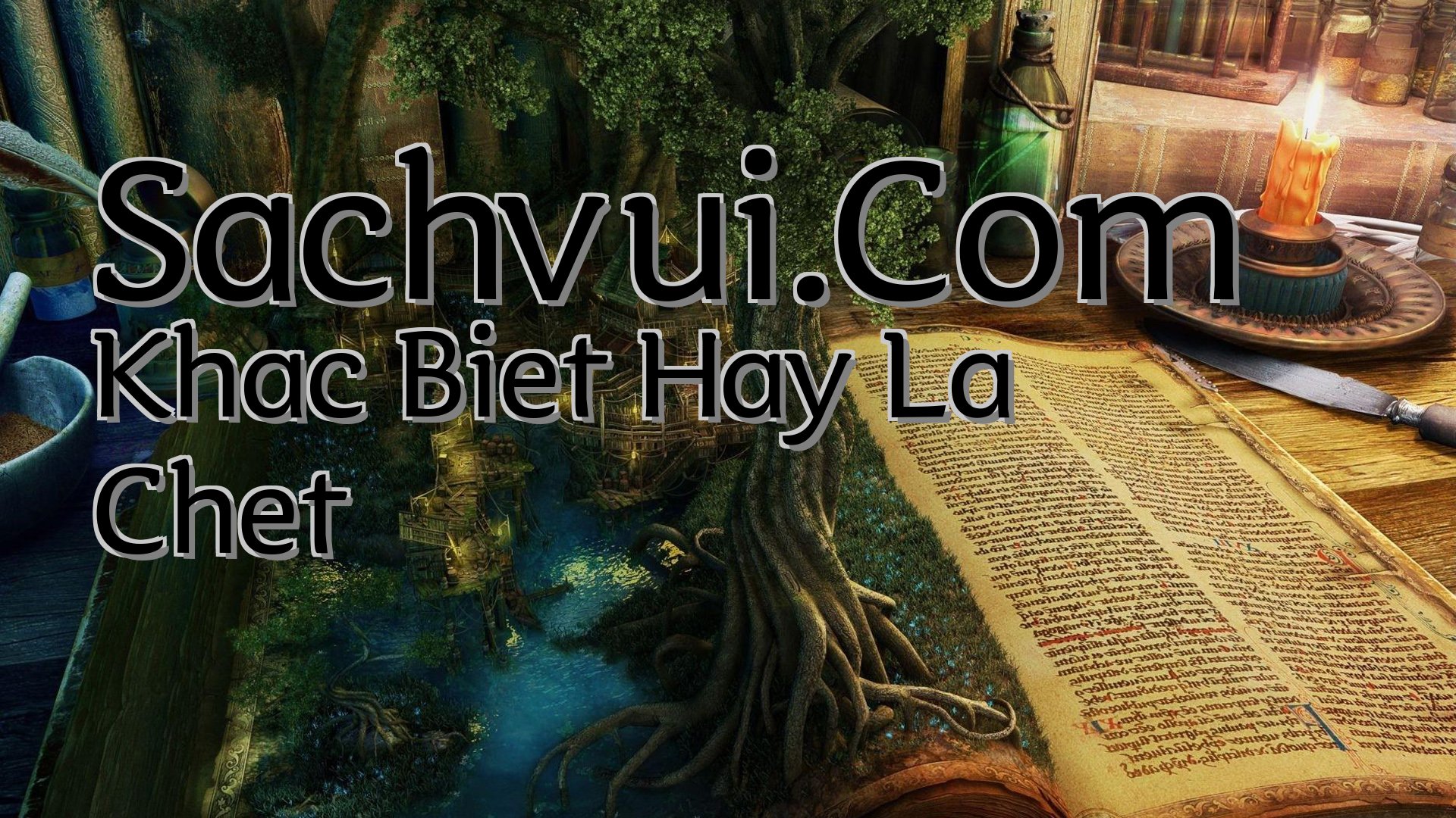 cover-Sachvui.Com Khac Biet Hay La Chet