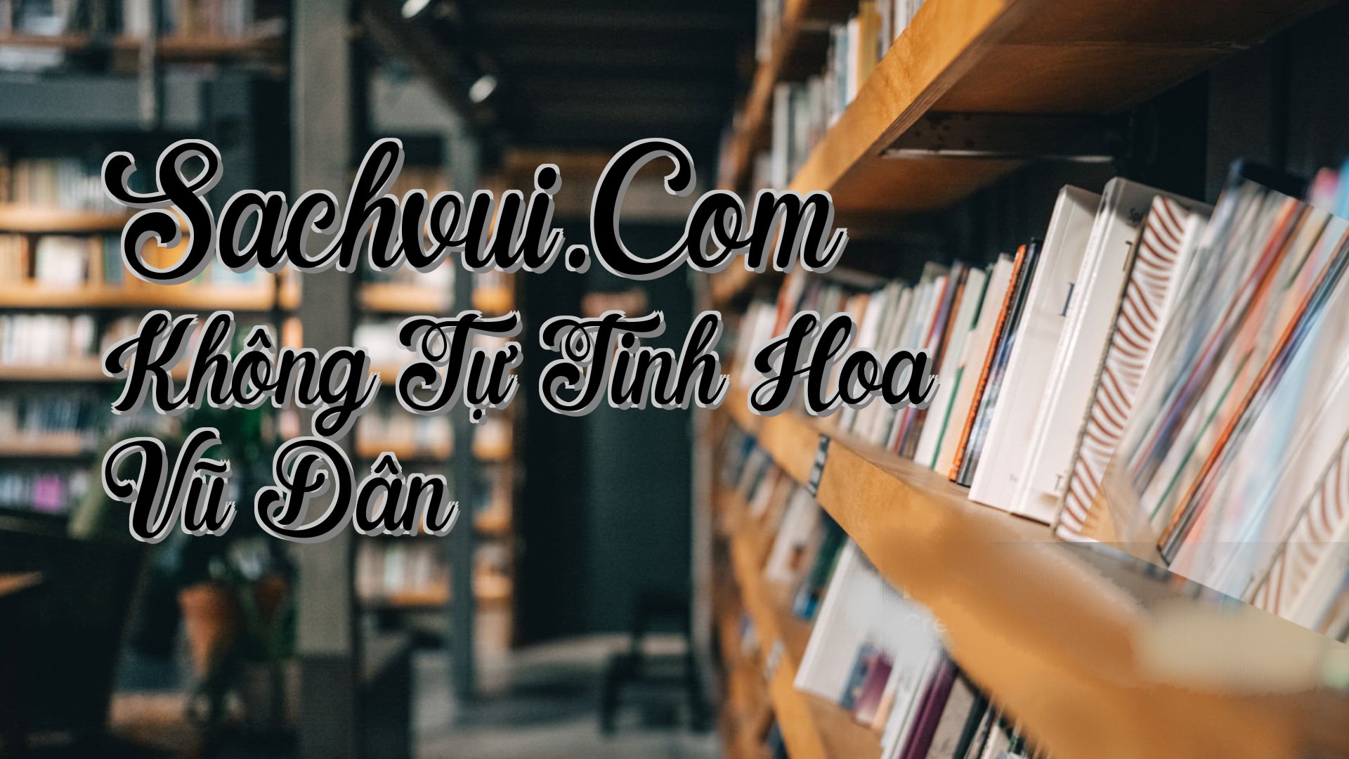 cover-Sachvui.Com Không Tự Tinh Hoa Vũ Dân