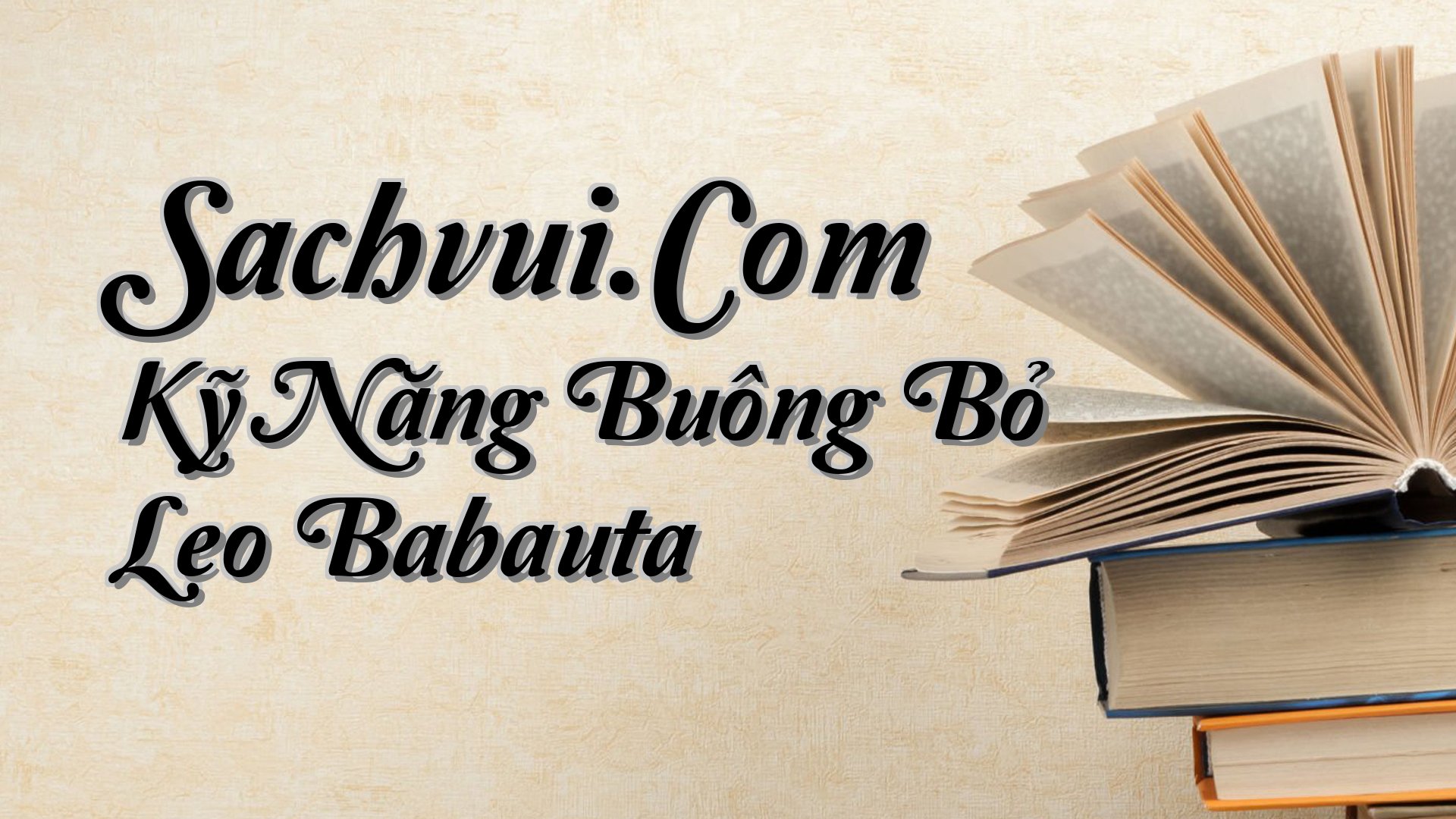 cover-Sachvui.Com Kỹ Năng Buông Bỏ Leo Babauta