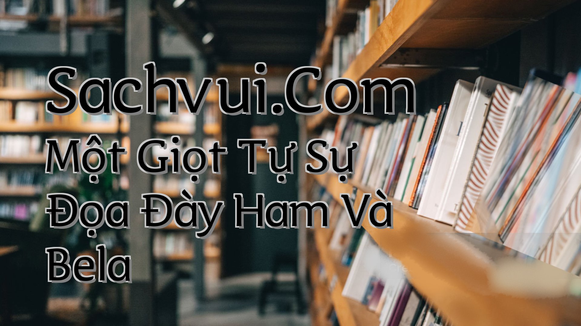 cover-Sachvui.Com Một Giọt Tự Sự Đọa Đày Ham Và Bela