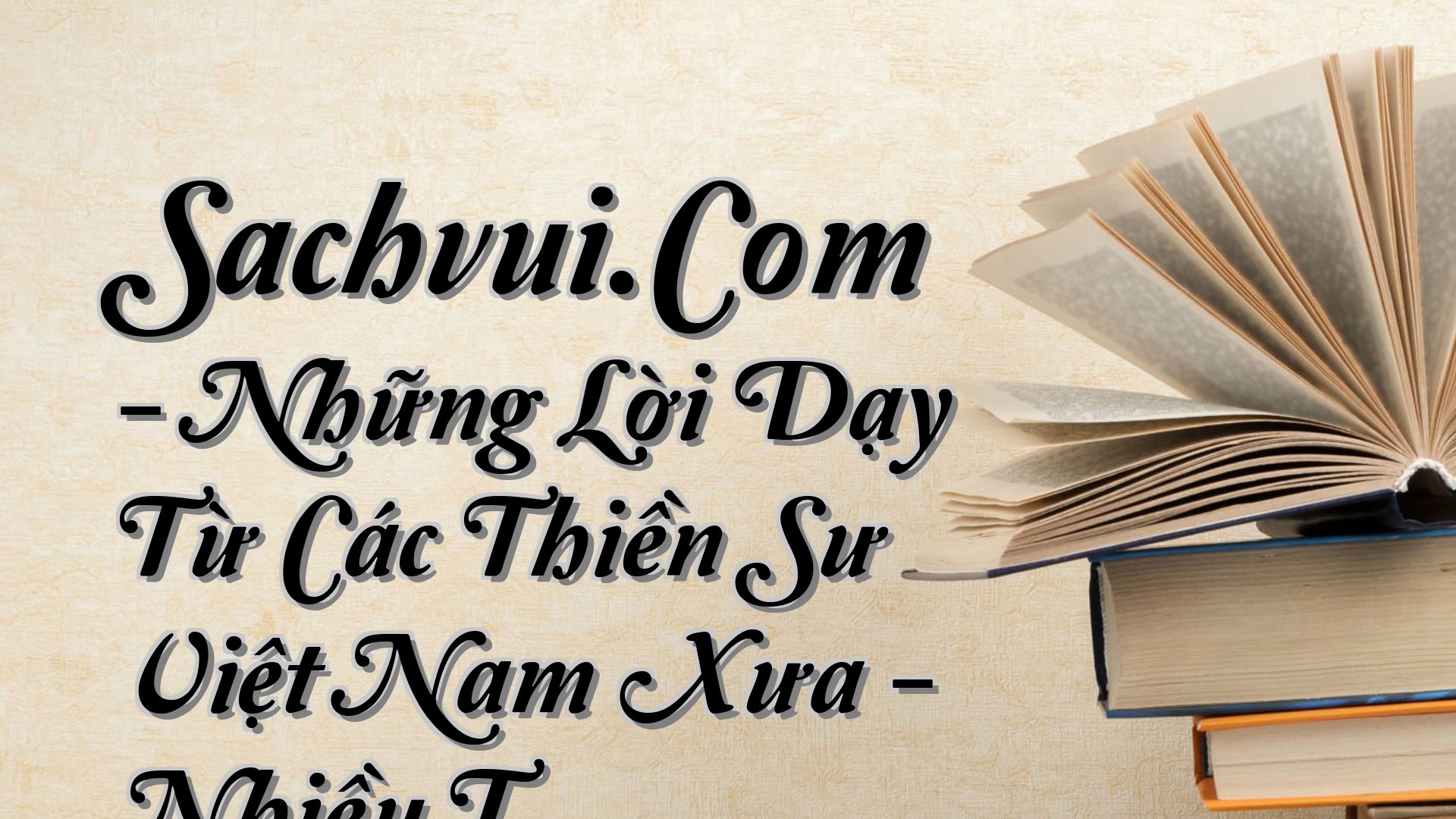 cover-Sachvui.Com - Những Lời Dạy Từ Các Thiền Sư Việt Nam Xưa - Nhiều T