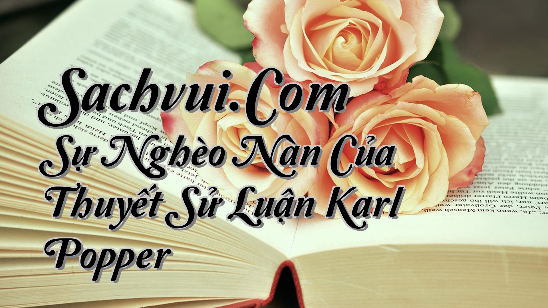 cover-Sachvui.Com Sự Nghèo Nàn Của Thuyết Sử Luận Karl Popper