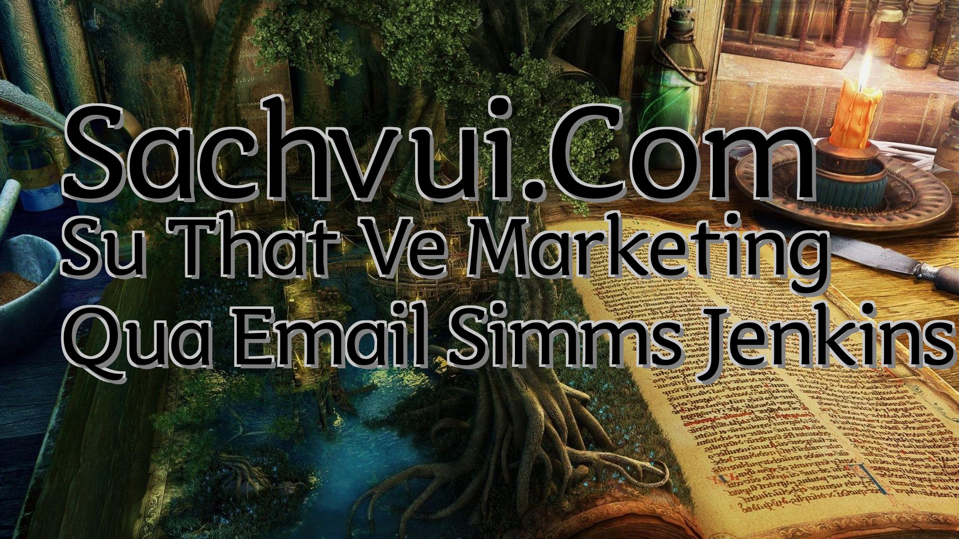 cover-Sachvui.Com Su That Ve Marketing Qua Email Simms Jenkins