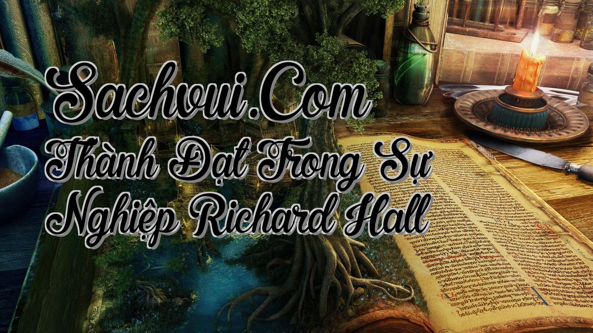 cover-Sachvui.Com Thành Đạt Trong Sự Nghiệp Richard Hall