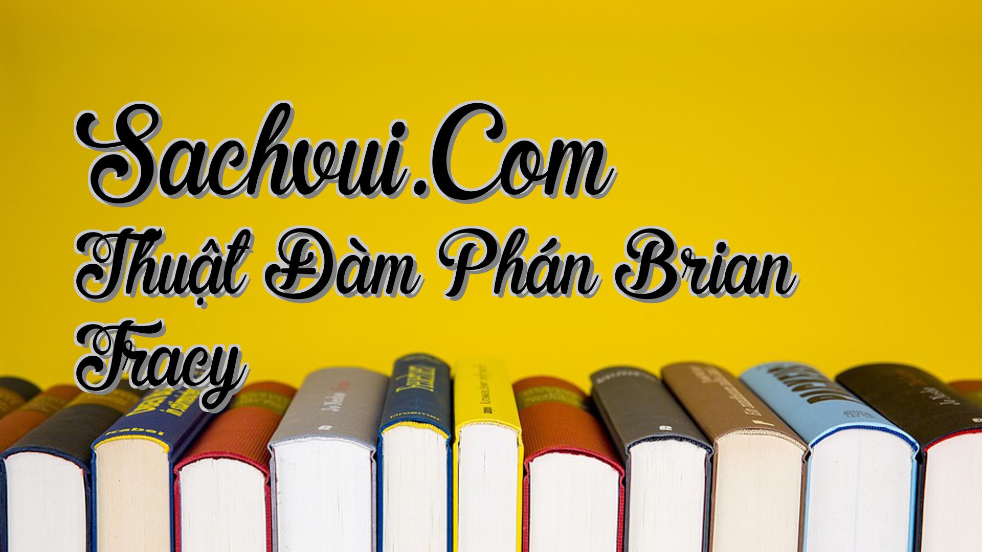 cover-Sachvui.Com Thuật Đàm Phán Brian Tracy