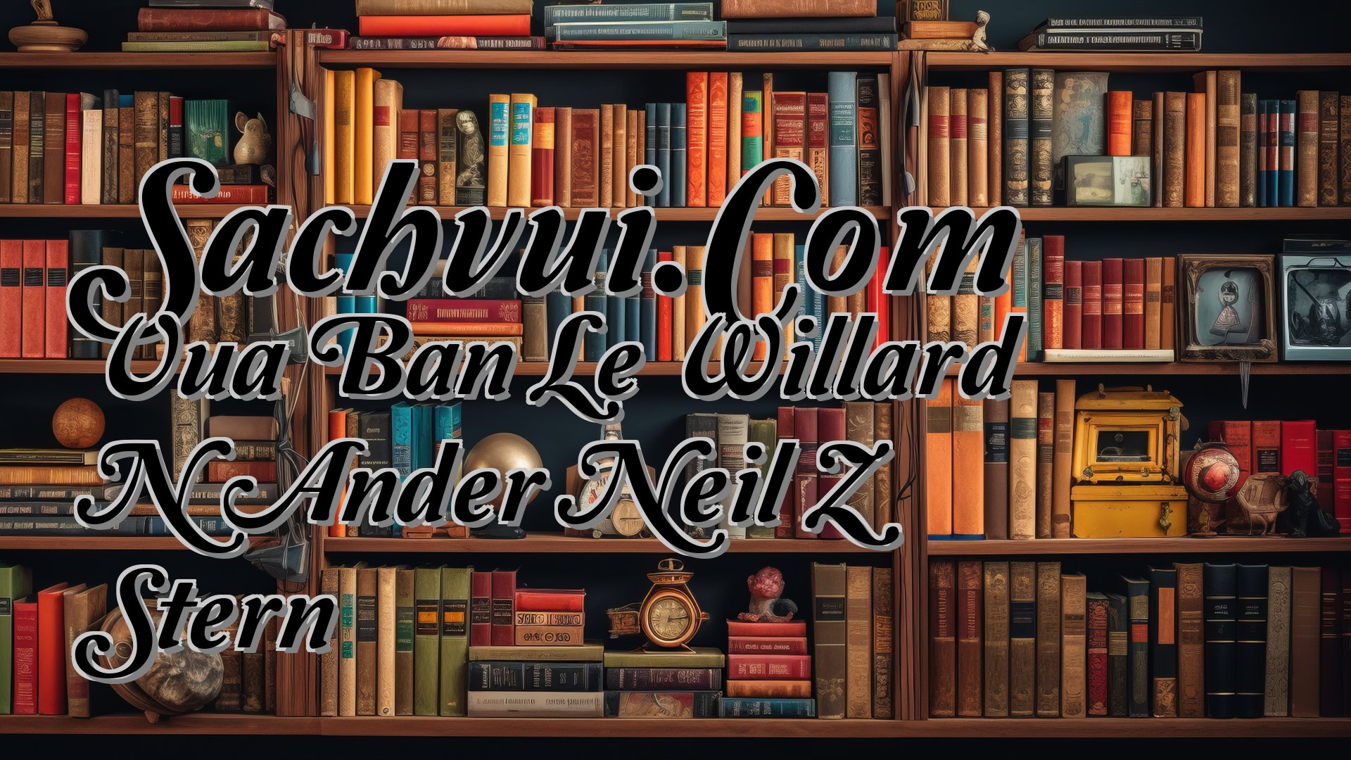 cover-Sachvui.Com Vua Ban Le Willard N Ander Neil Z Stern